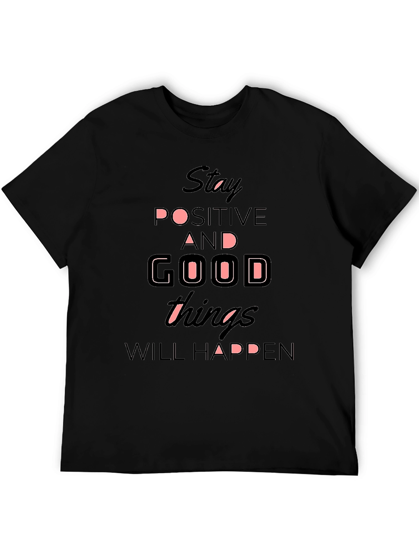 Stay Positive T-Shirt