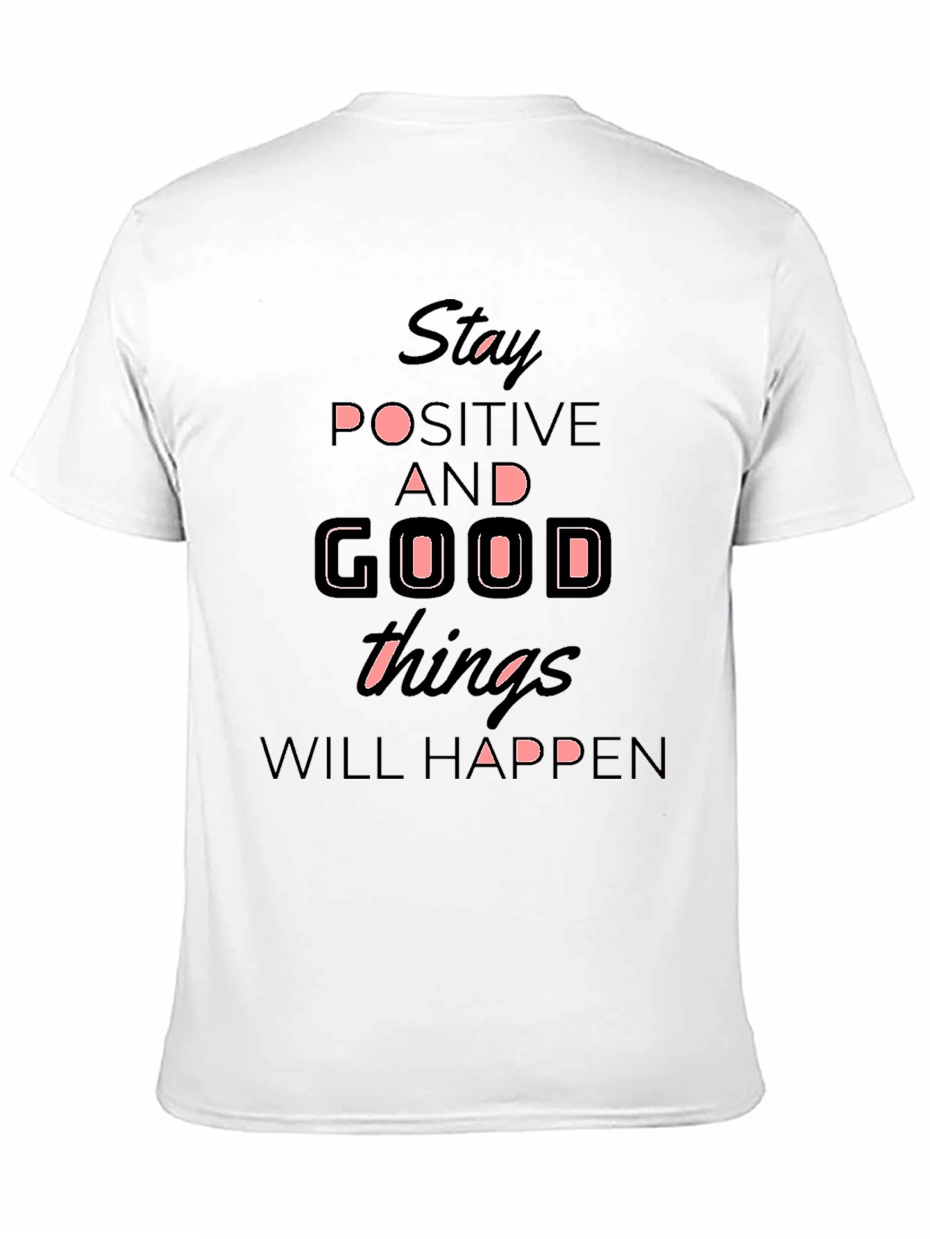 Stay Positive T-Shirt