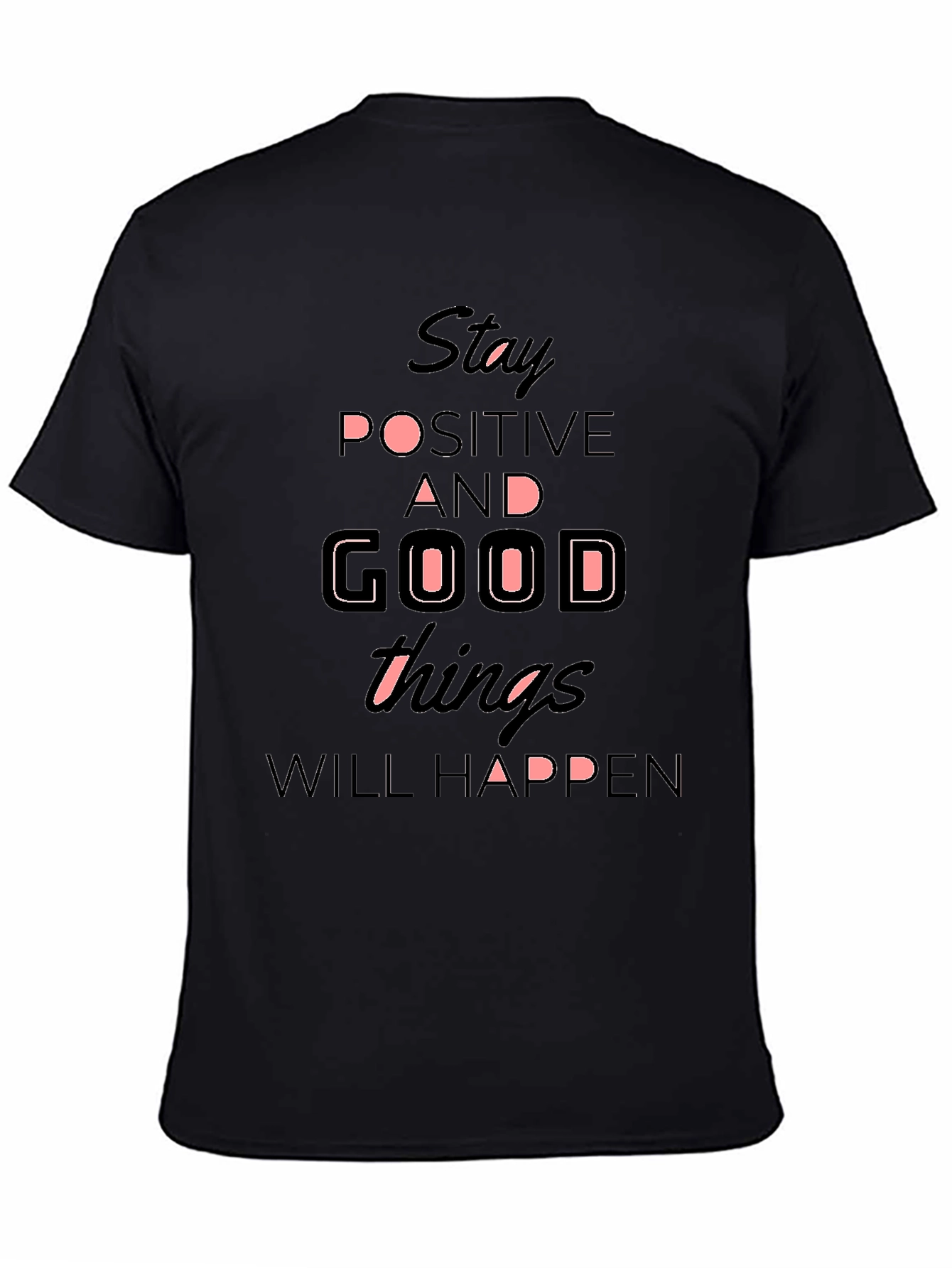 Stay Positive T-Shirt
