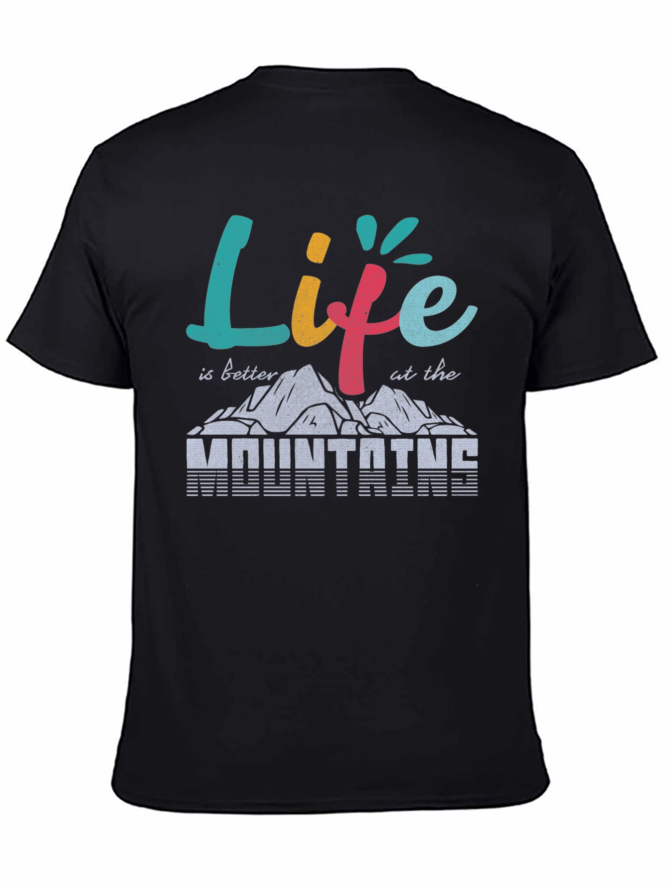 Life is Better at the Mountains Graphic Tee