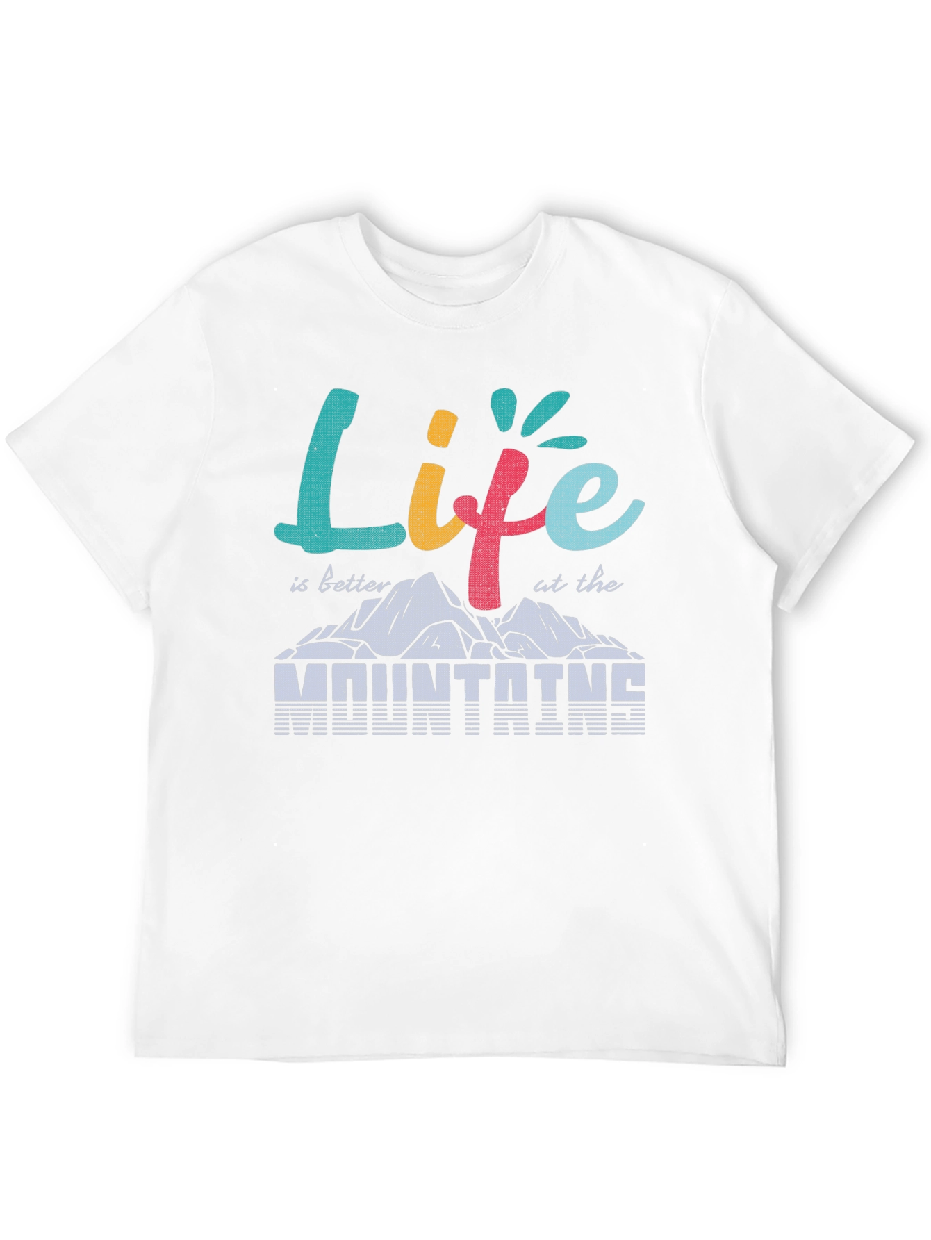 Life is Better at the Mountains Graphic Tee