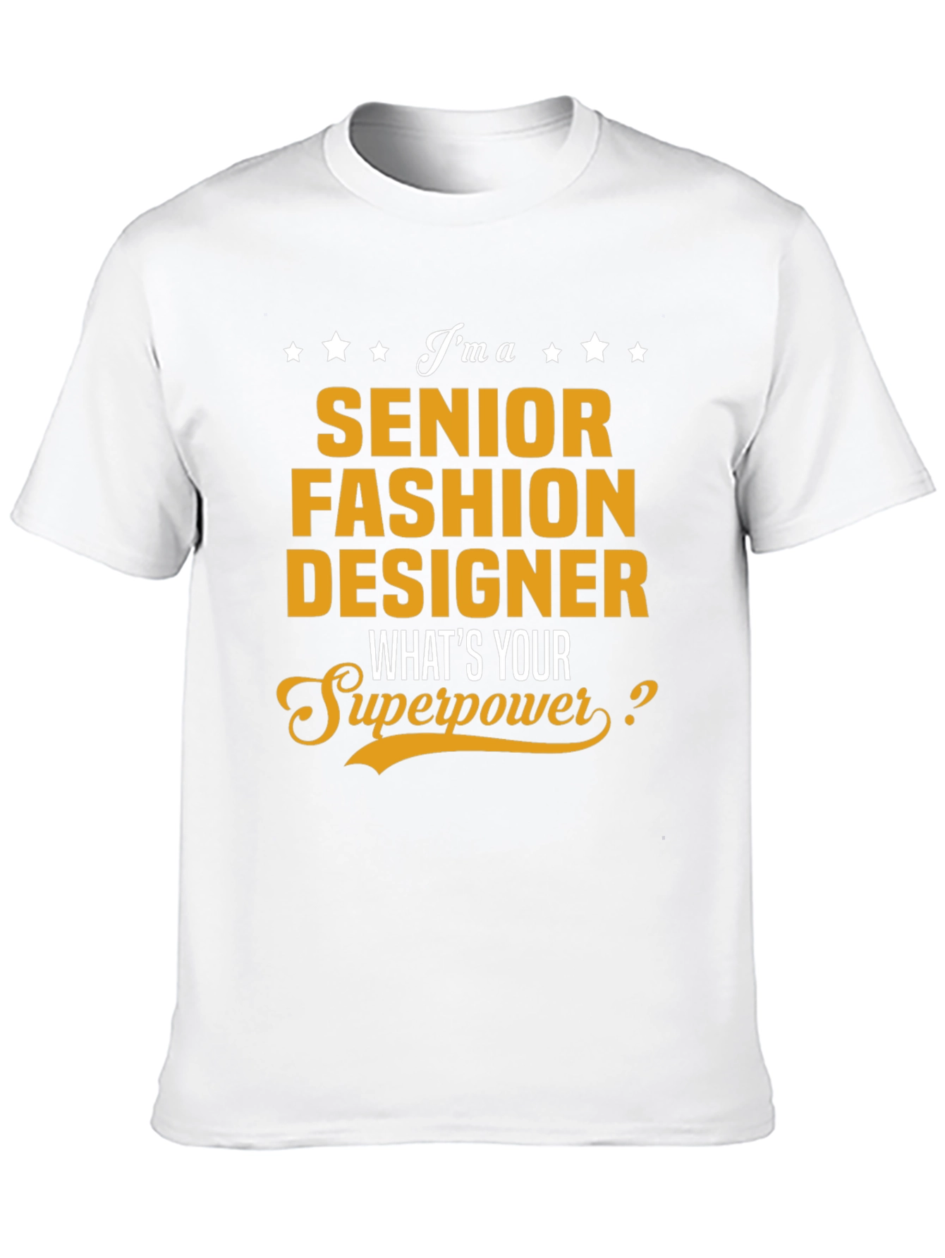 Senior Fashion Designer Superpower T-Shirt