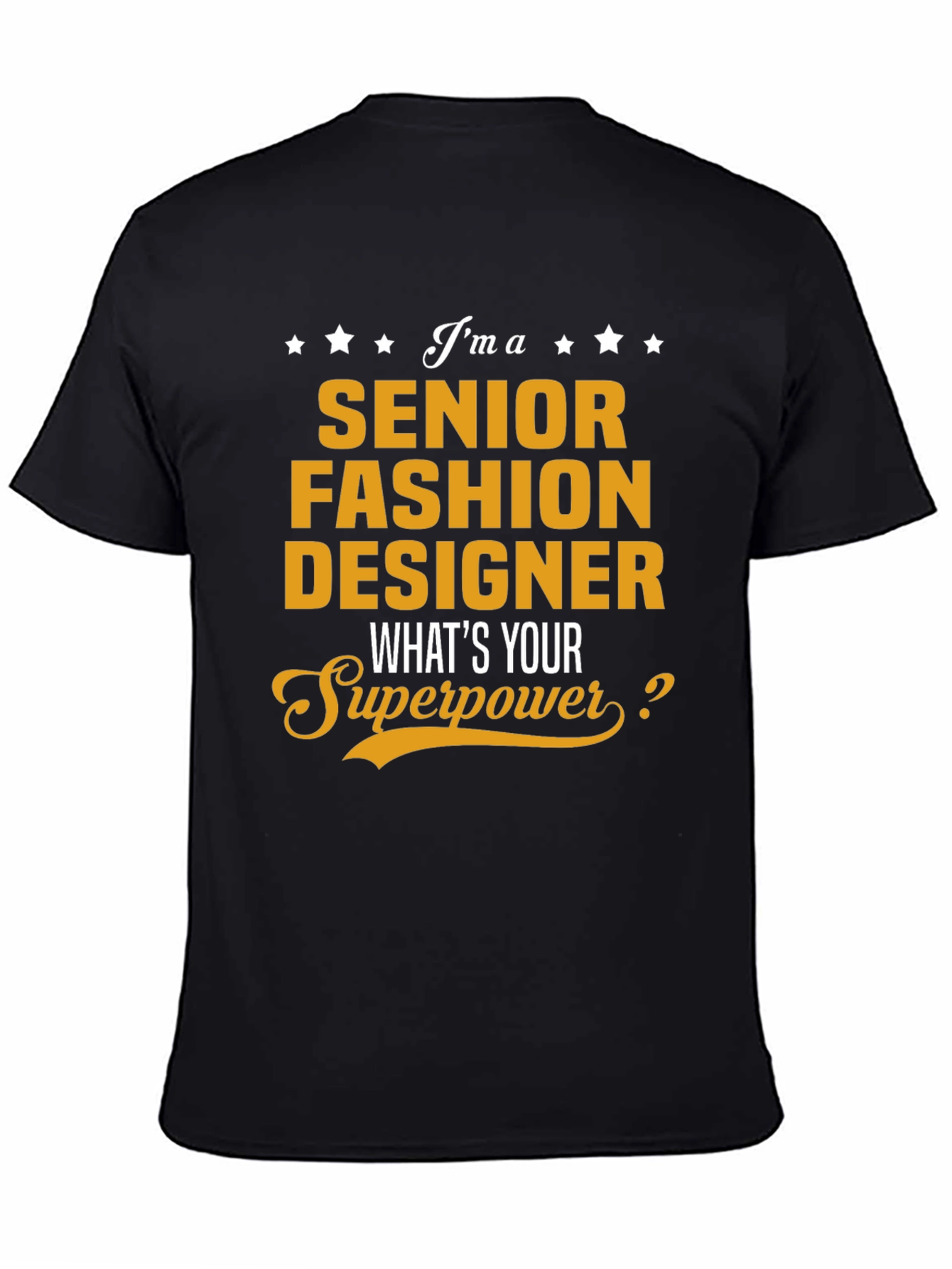 Senior Fashion Designer Superpower T-Shirt