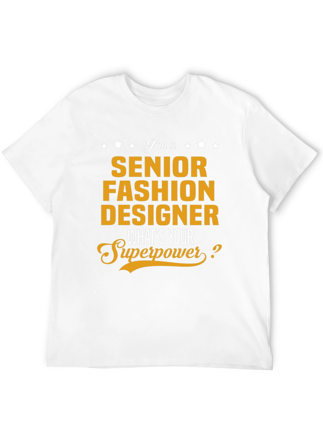 Senior Fashion Designer Superpower T-Shirt