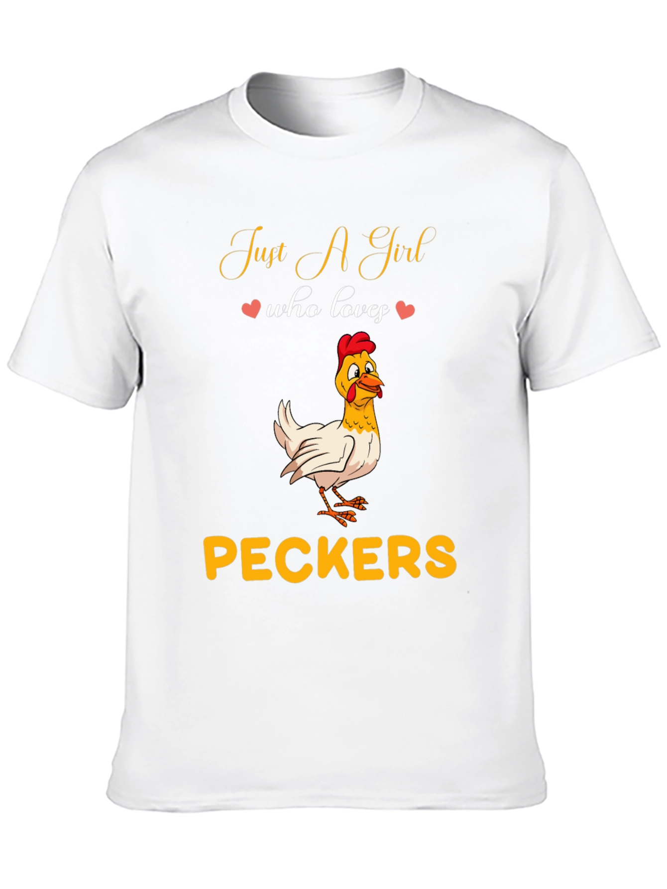 Just A Girl Who Loves Peckers Graphic Tee