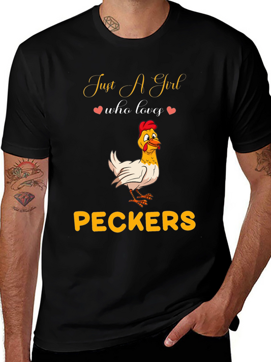 Just A Girl Who Loves Peckers Graphic Tee
