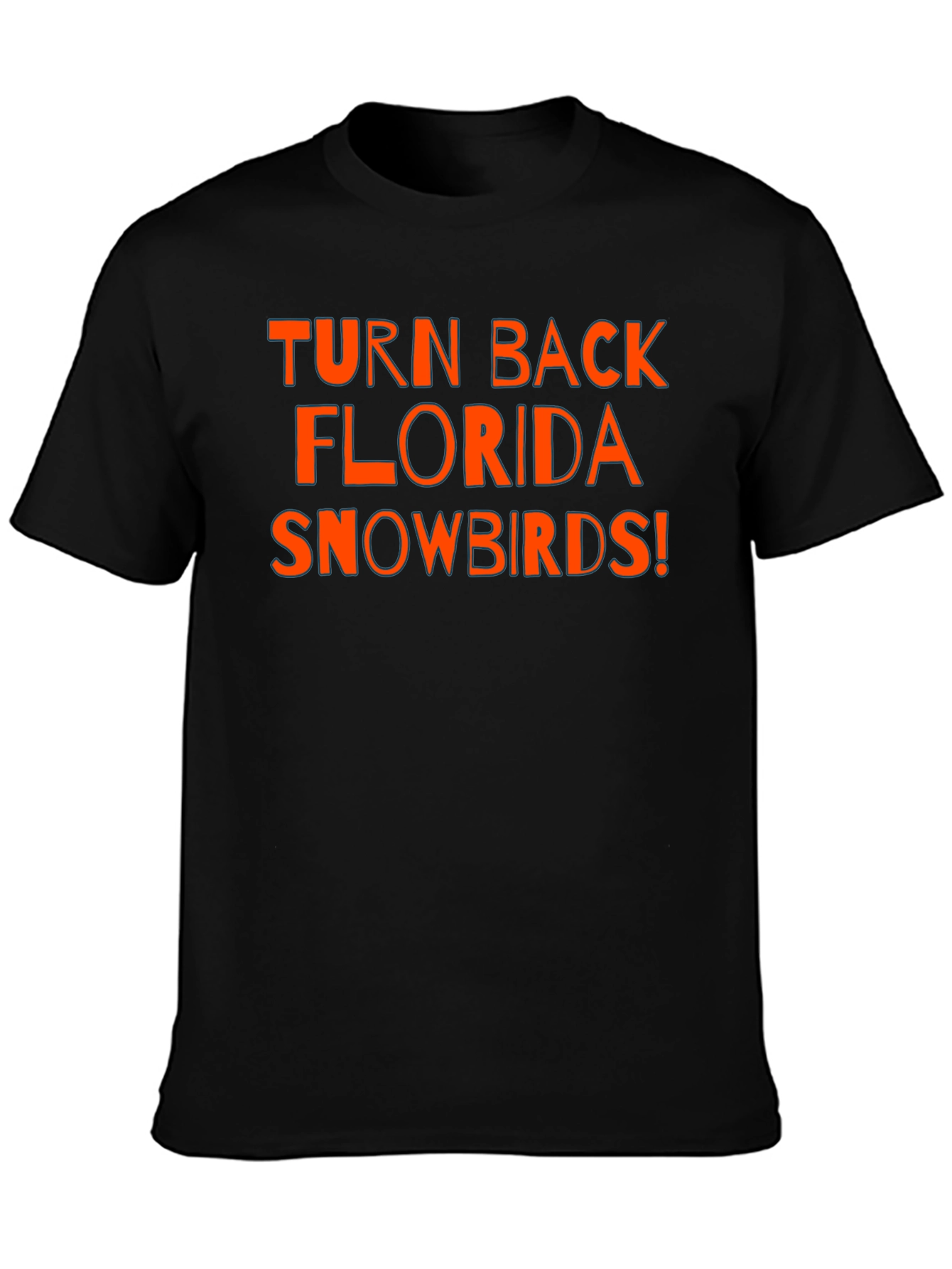 Turn Back Florida Snowbirds T-Shirt
