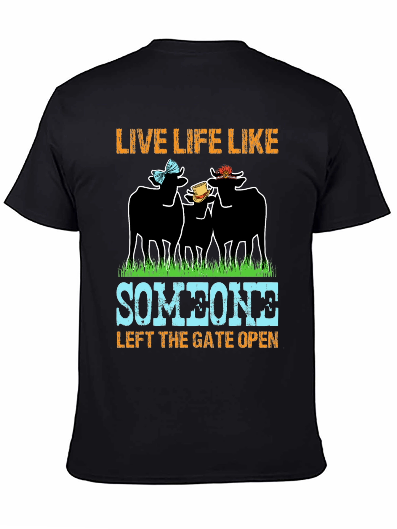 Live Life Like Someone Left The Gate Open T-Shirt