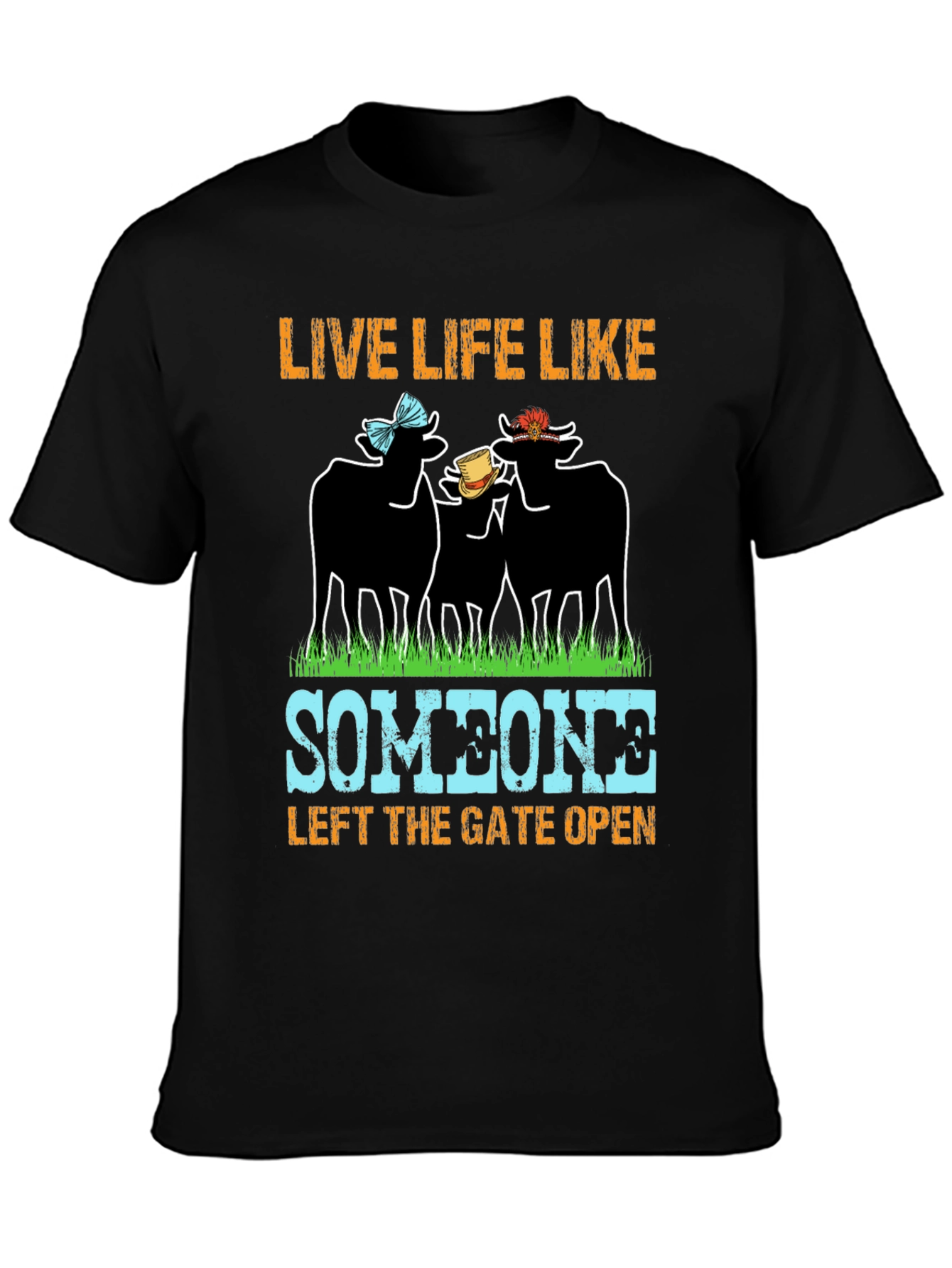 Live Life Like Someone Left The Gate Open T-Shirt