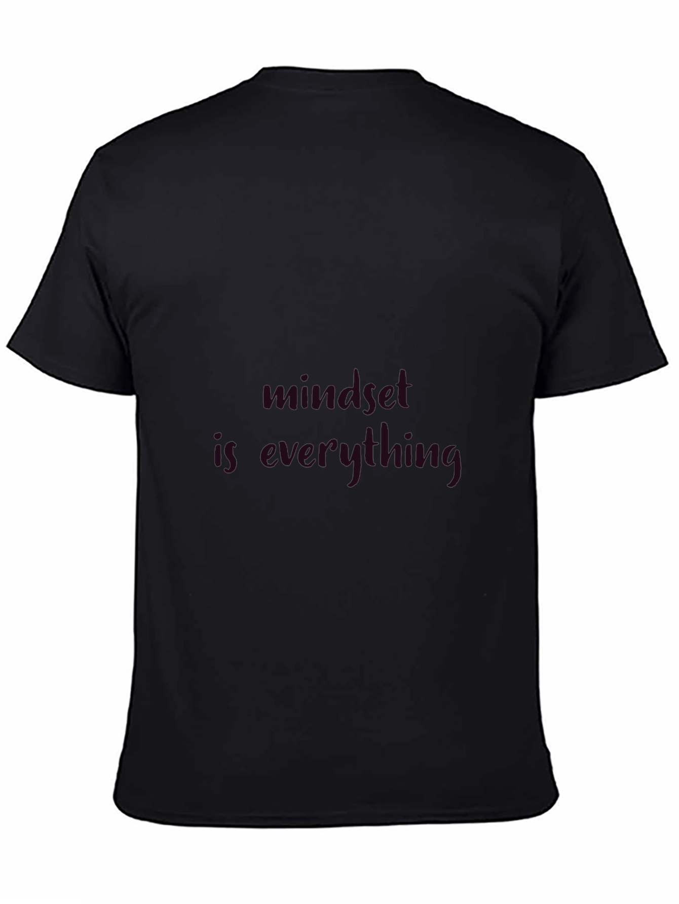 Mindset is Everything - Graphic T-Shirt