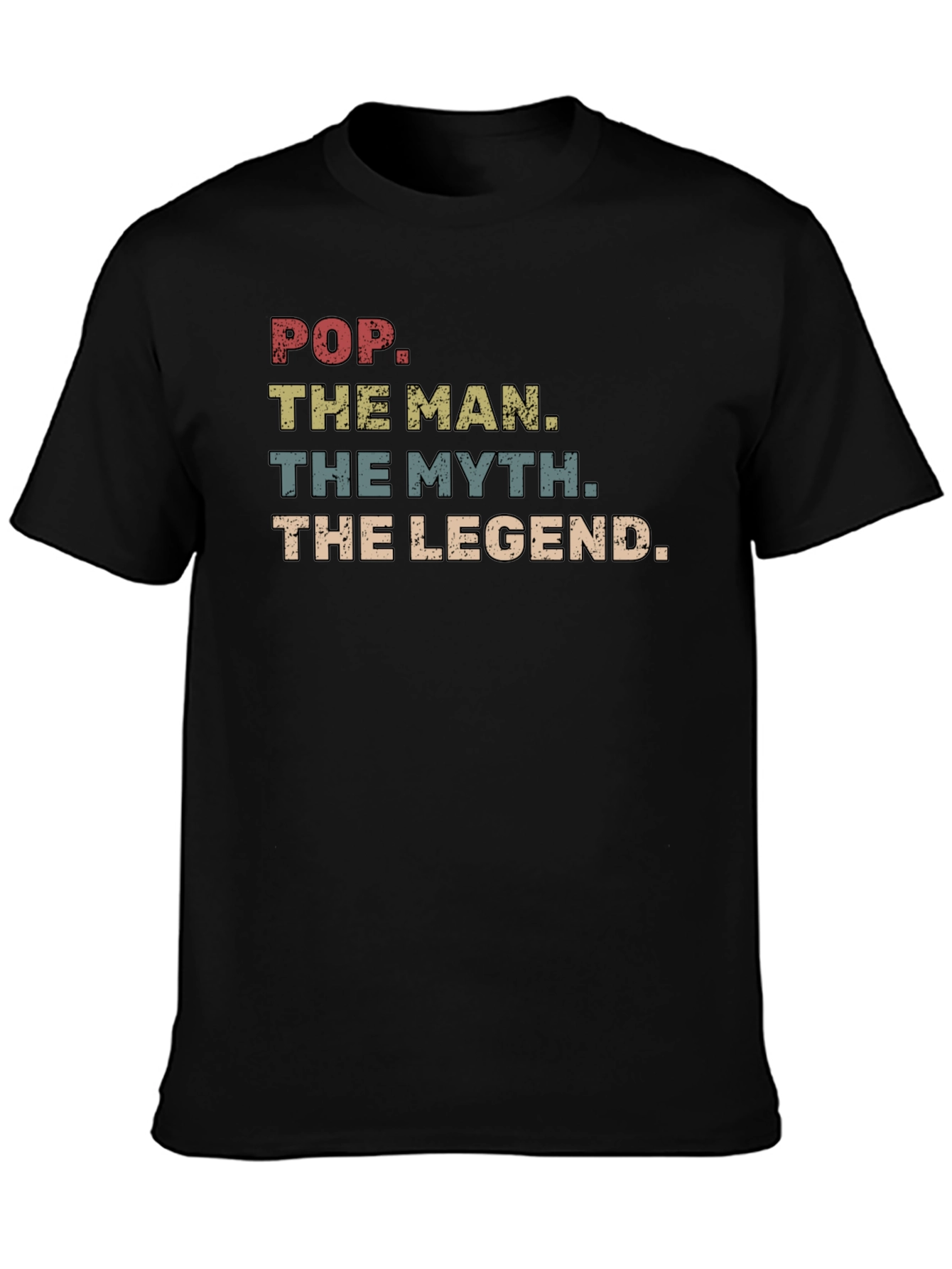 Pop The Man The Myth The Legend T-Shirt