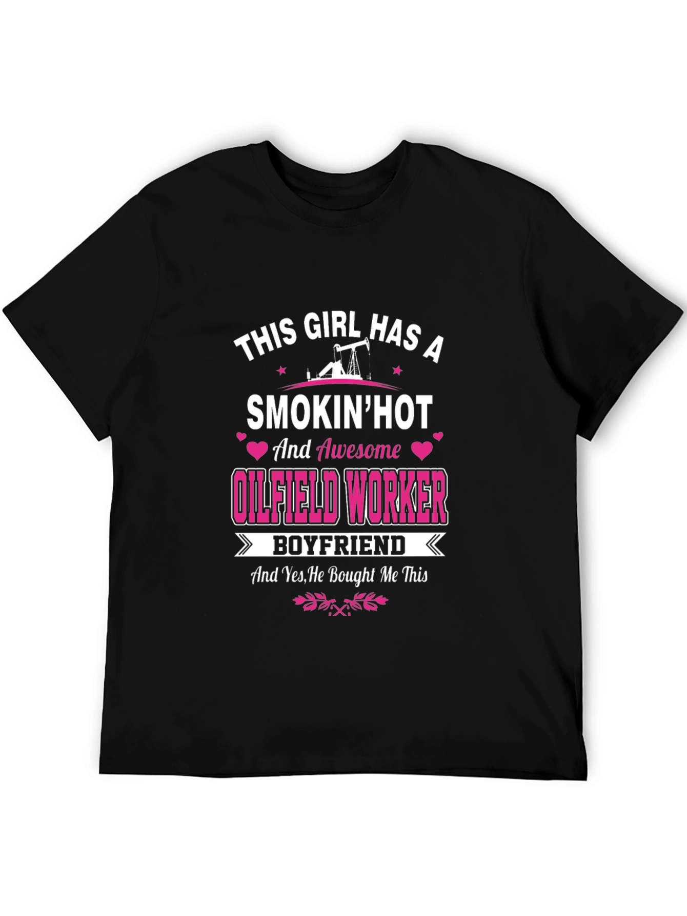 Funny Oilfield Worker Boyfriend T-Shirt