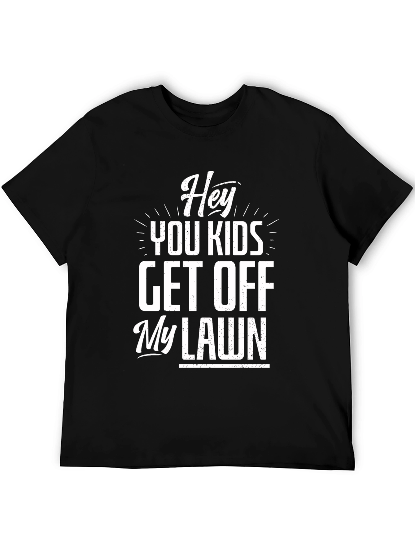 Hey You Kids Get Off My Lawn Graphic Tee