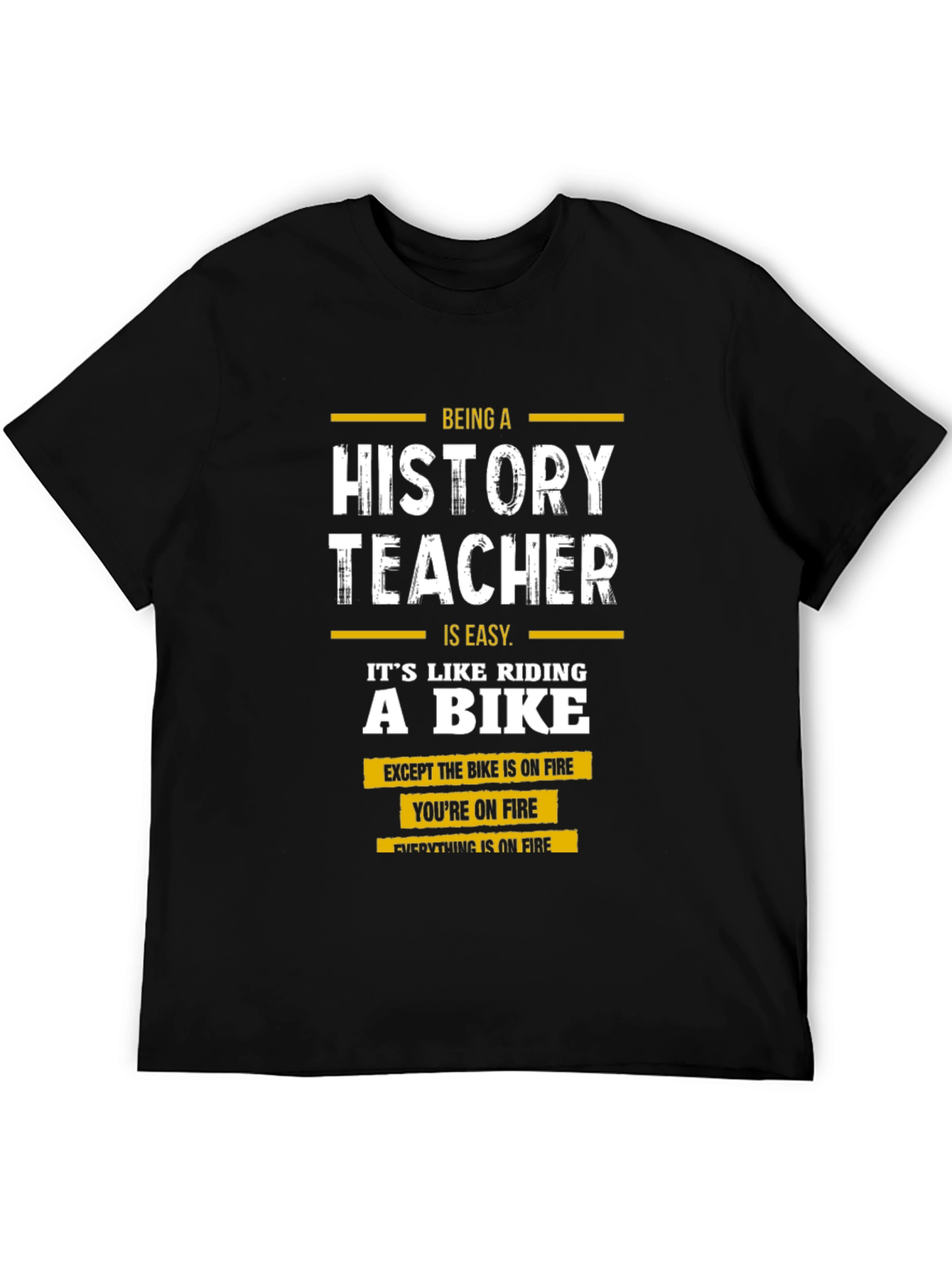 History Teacher On Fire T-Shirt