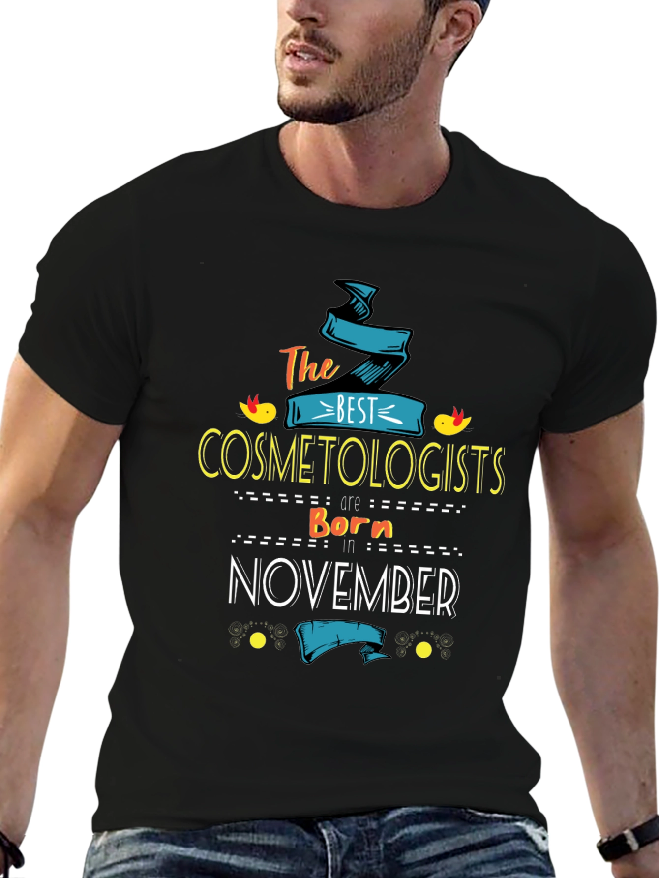 Best Cosmetologists Born in November T-Shirt
