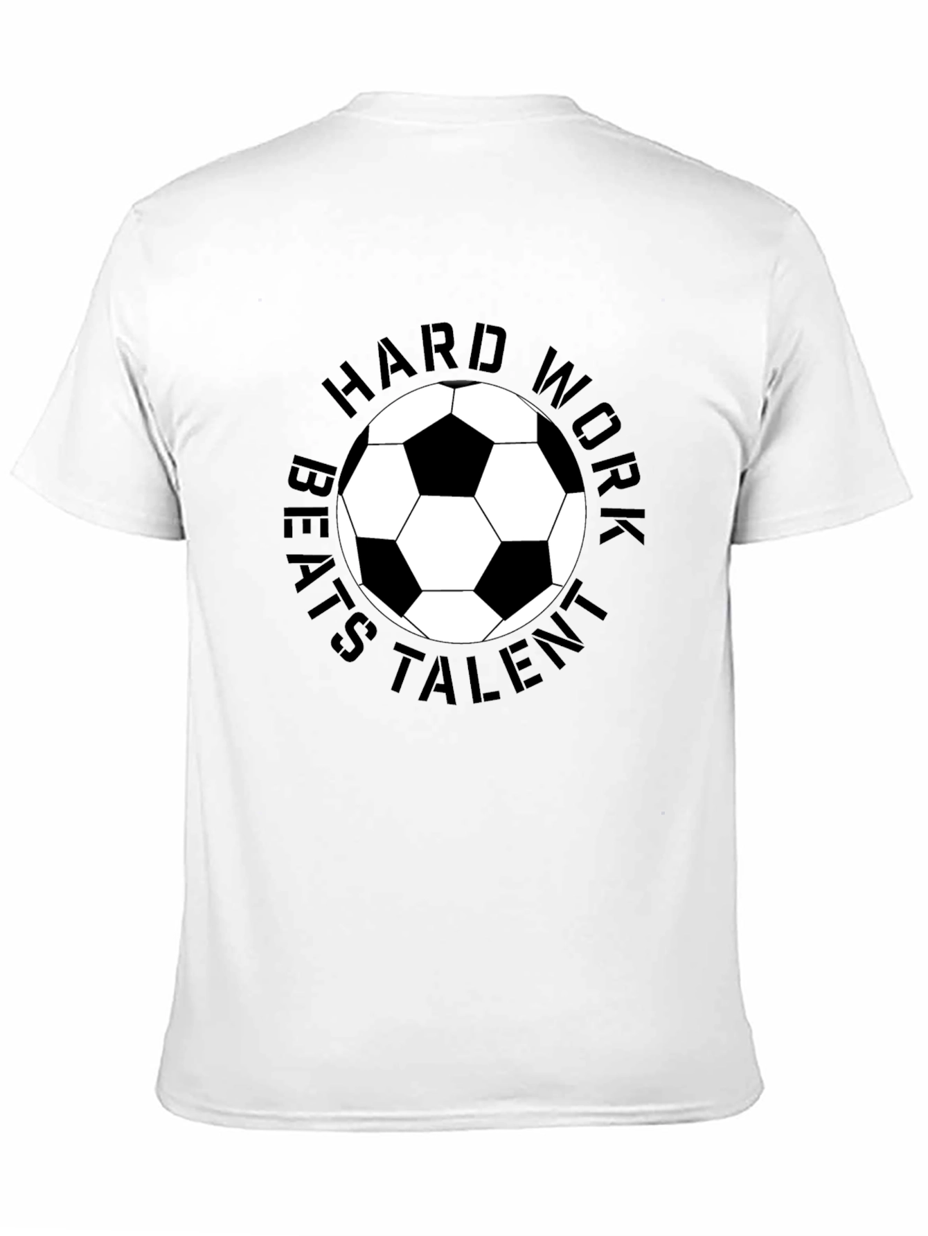 Hard Work Beats Talent Soccer Ball T-Shirt