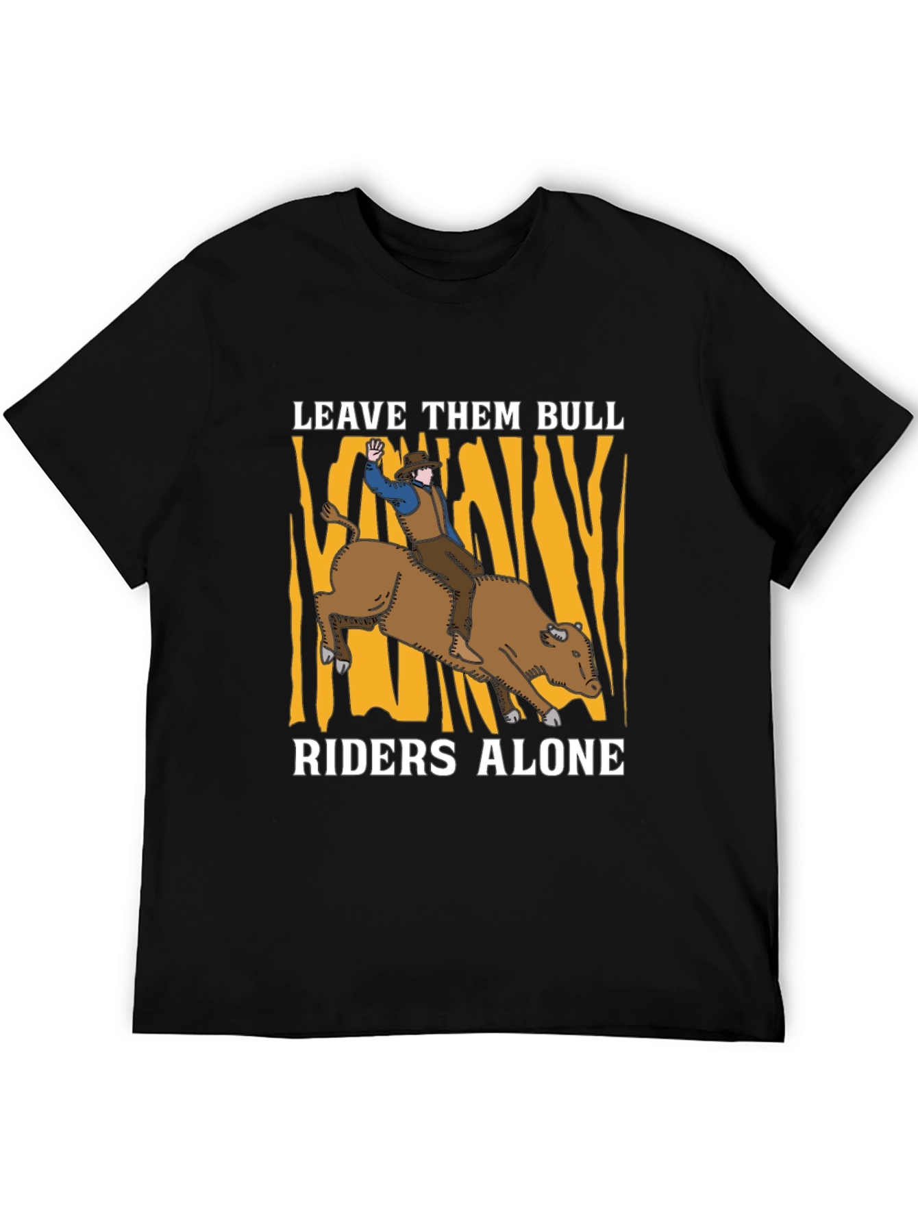 Leave Them Bull Riders Alone Graphic T-Shirt