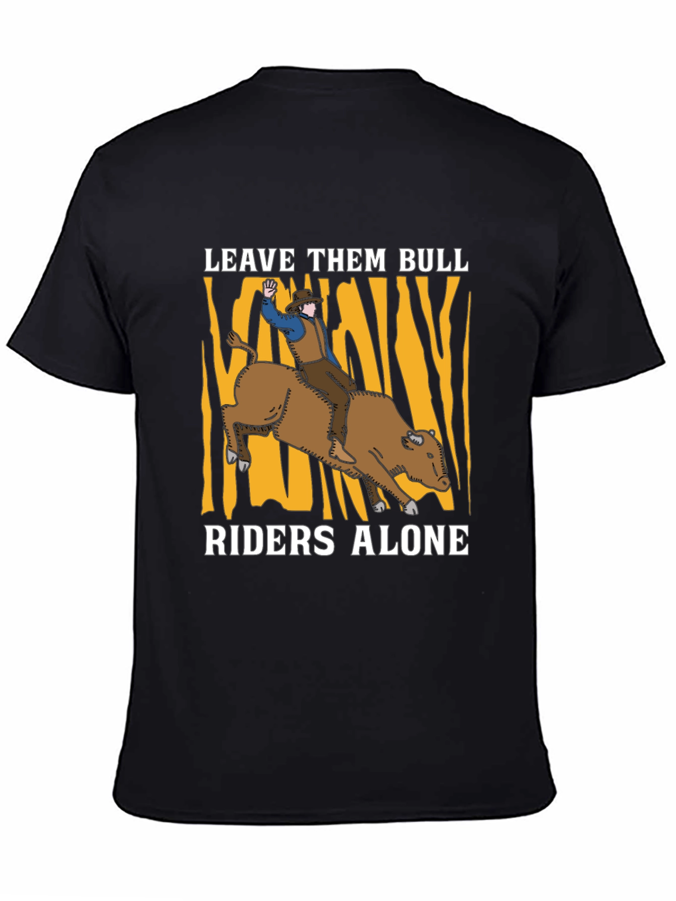 Leave Them Bull Riders Alone Graphic T-Shirt