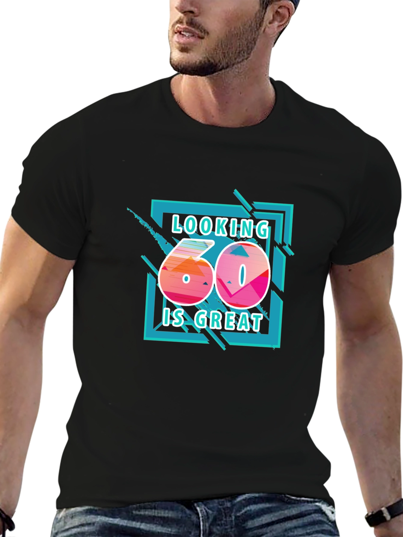 Looking 60 is Great Graphic T-Shirt