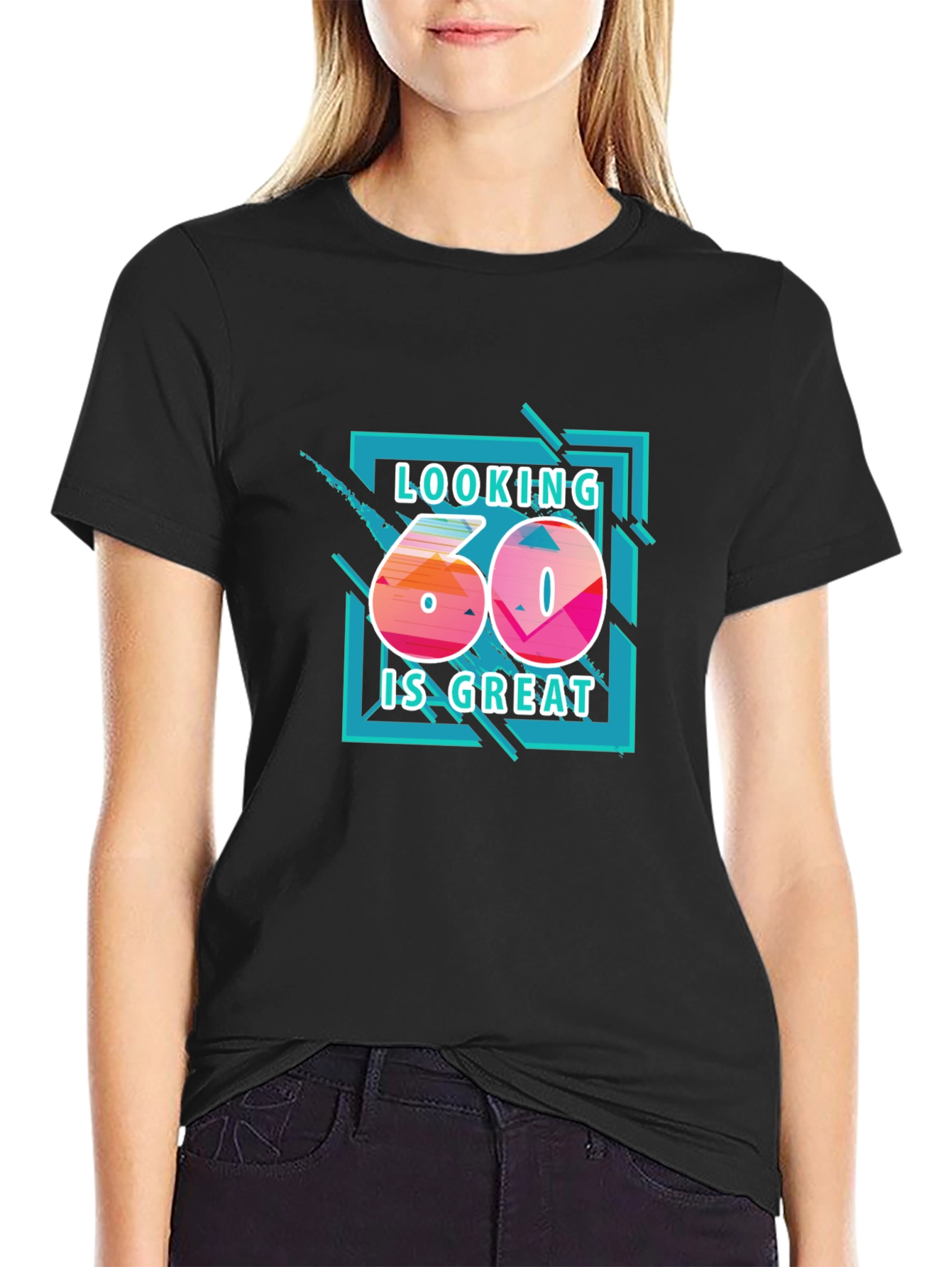 Looking 60 is Great Graphic T-Shirt