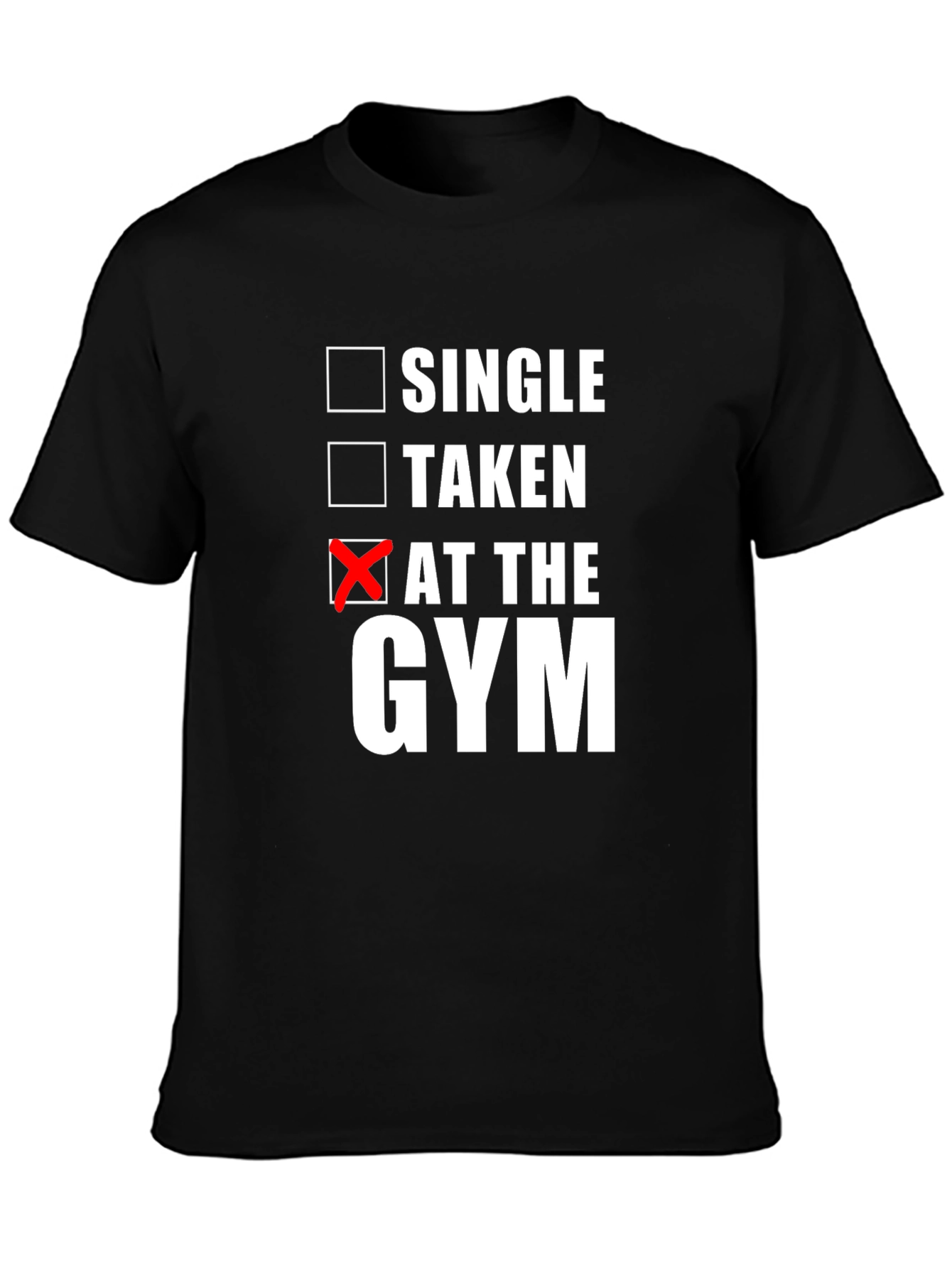 At The Gym T-Shirt: Single Taken Workout Tee
