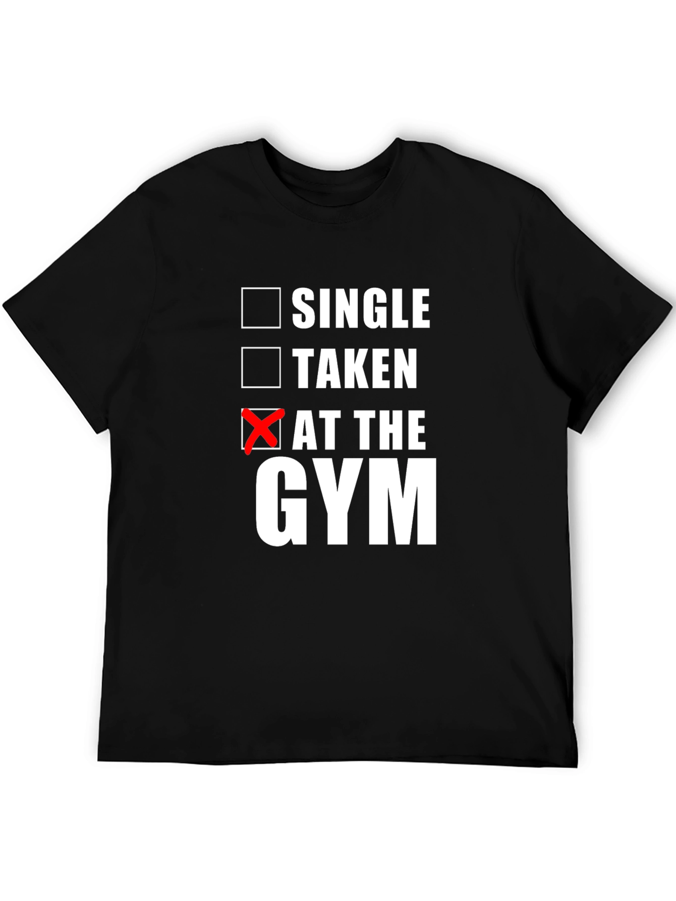 At The Gym T-Shirt: Single Taken Workout Tee
