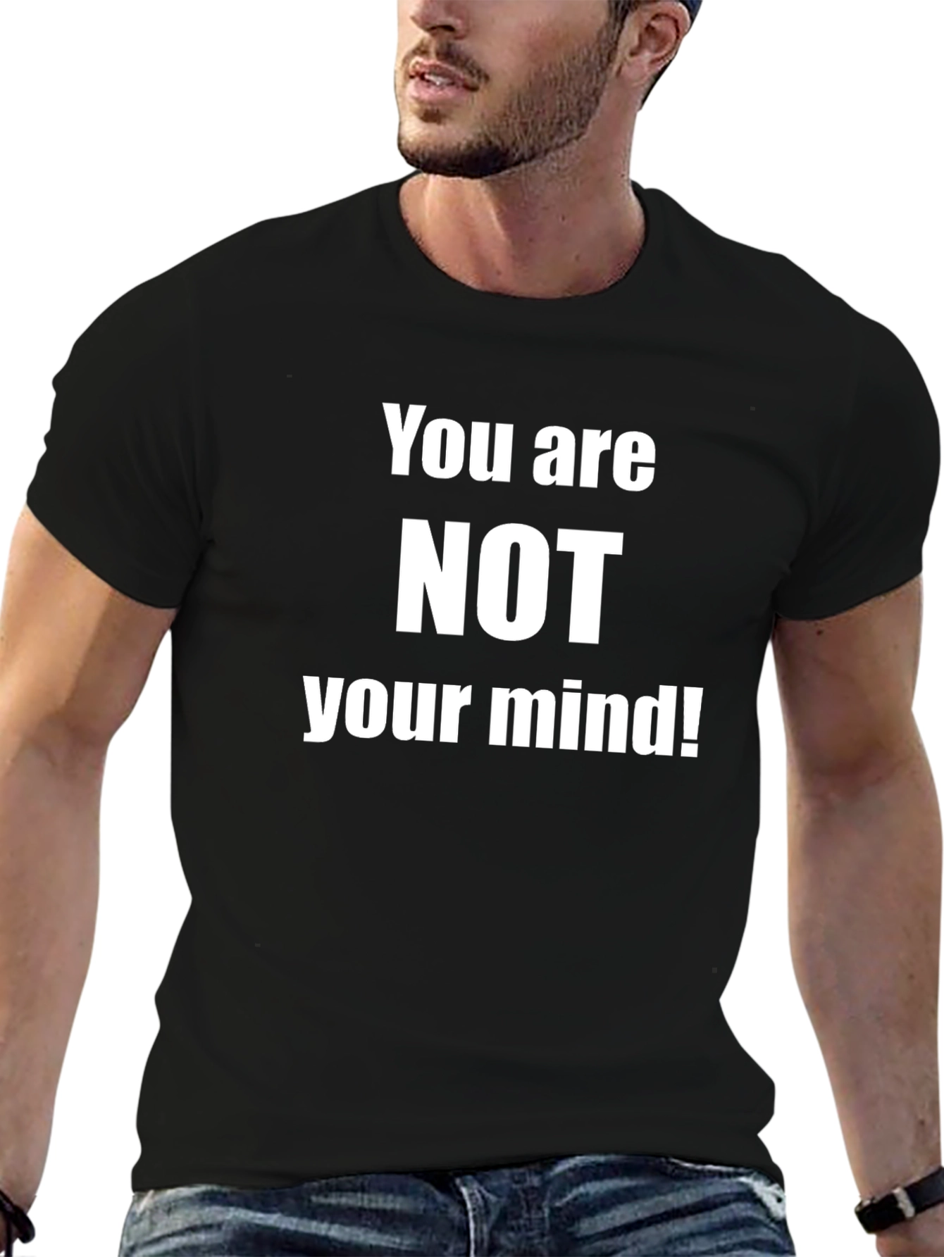 You are NOT your Mind! Graphic T-Shirt