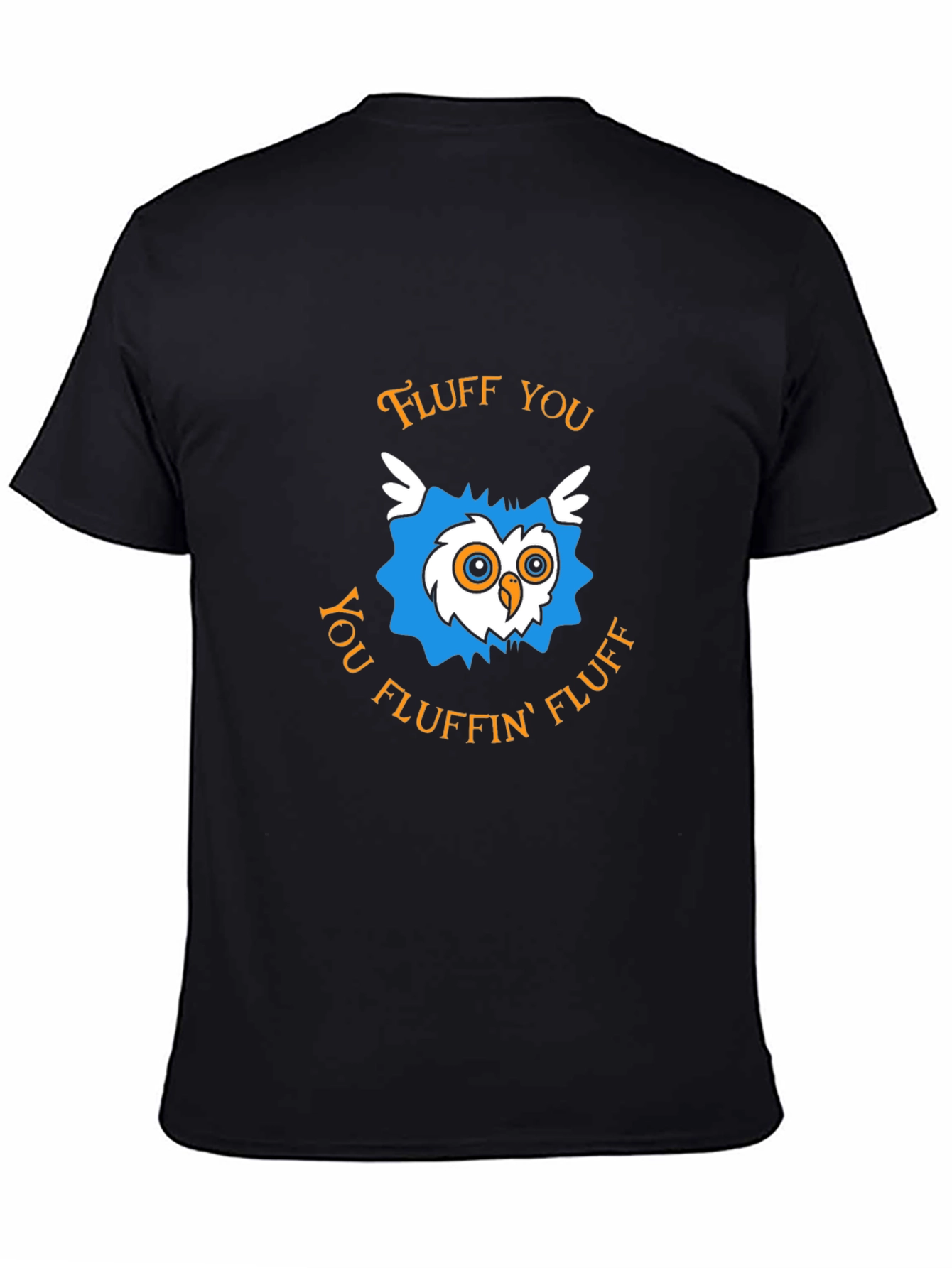 Fluff You Owl T-Shirt - Funny Graphic Tee