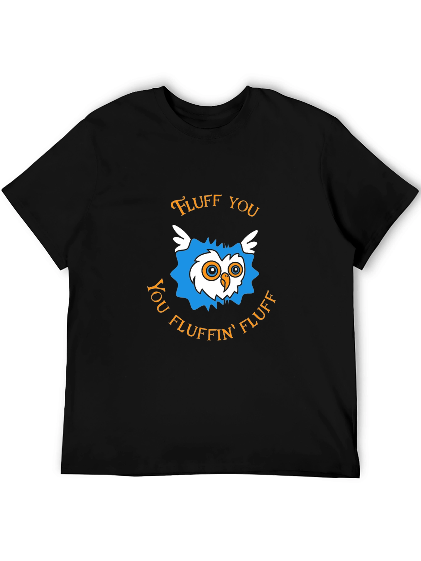 Fluff You Owl T-Shirt - Funny Graphic Tee