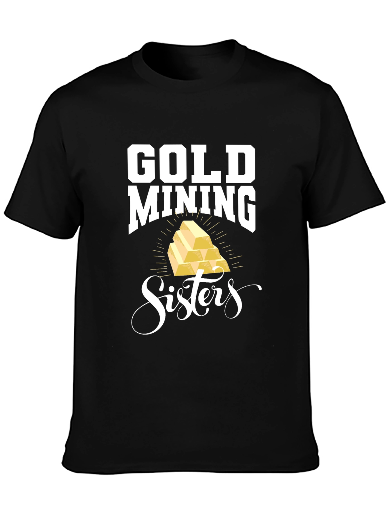 Gold Mining Sisters Black T-Shirt