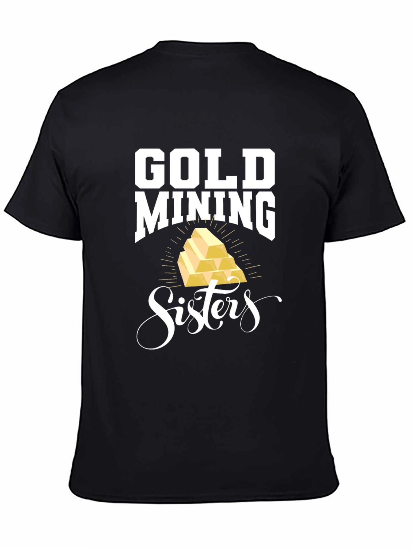 Gold Mining Sisters Black T-Shirt