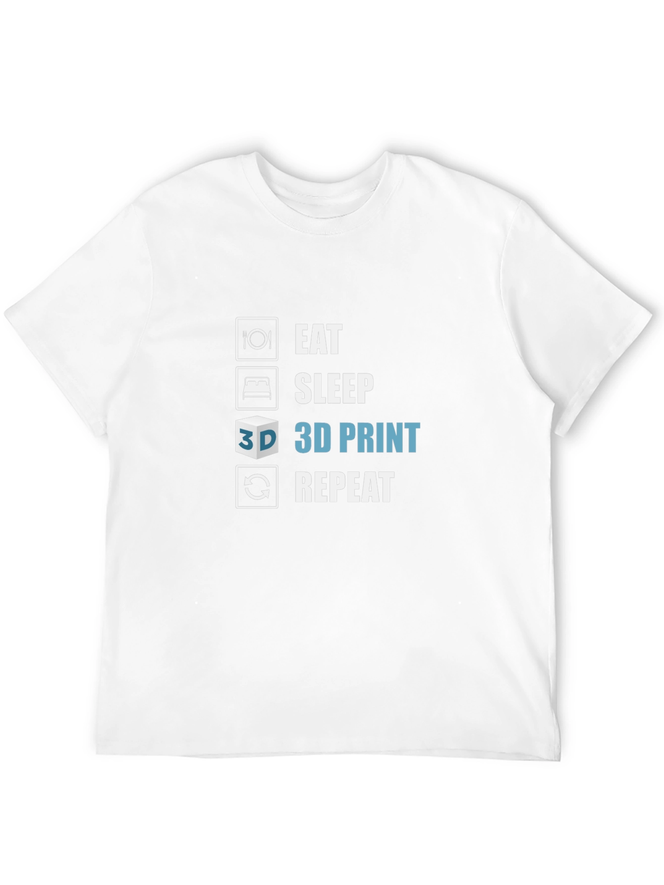 Eat Sleep 3D Print Repeat Black T-Shirt