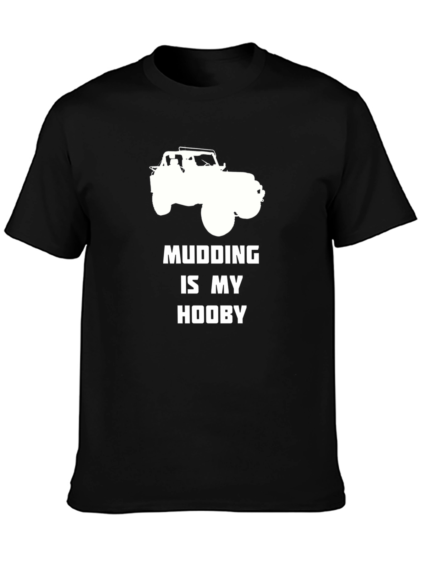 Mudding Is My Hooby T-Shirt - Off-Road Jeep Tee