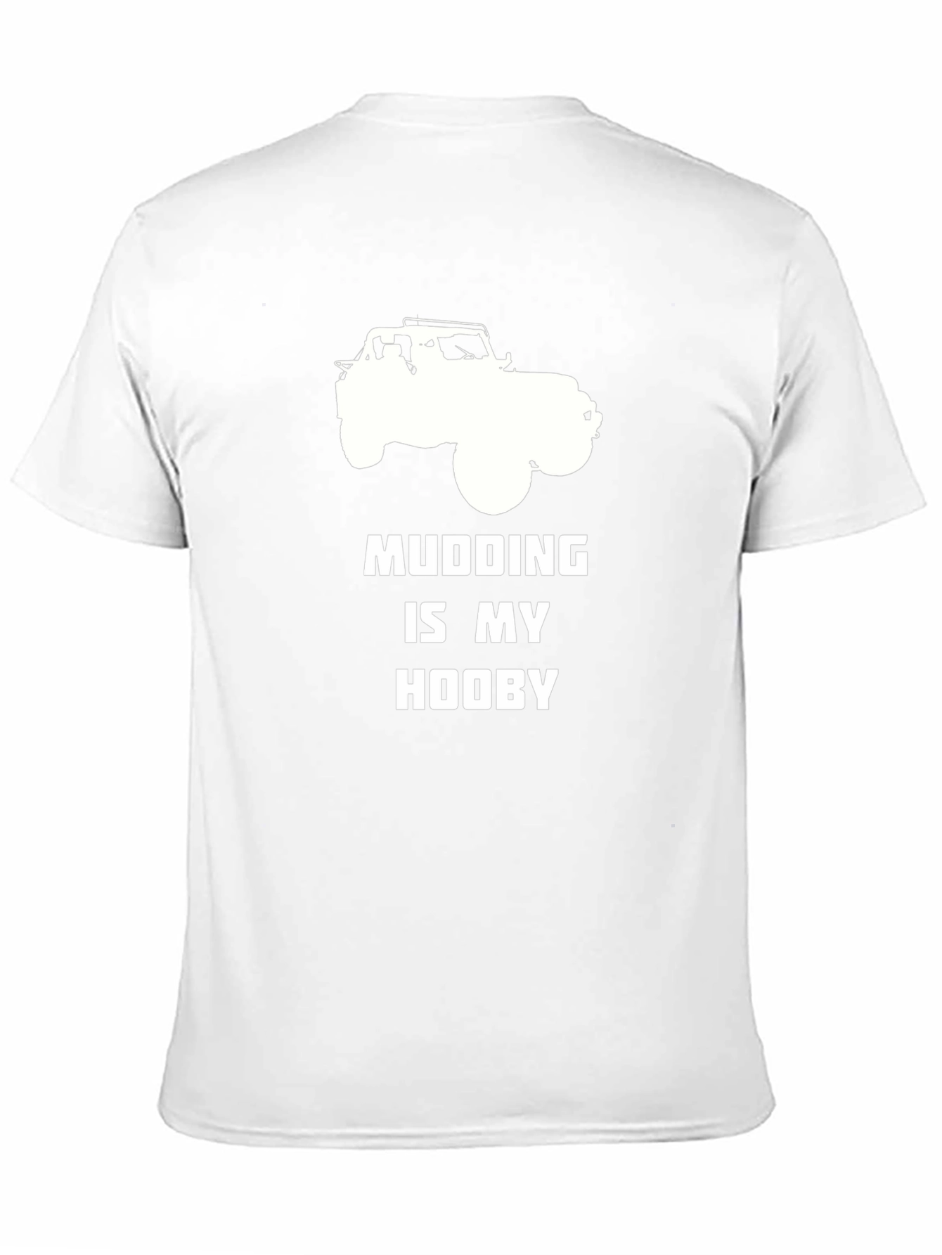 Mudding Is My Hooby T-Shirt - Off-Road Jeep Tee