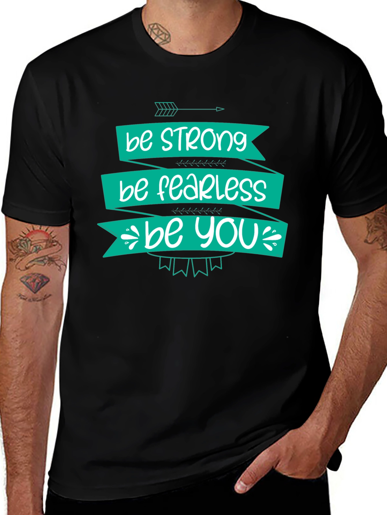 Be Strong Fearless You T-Shirt