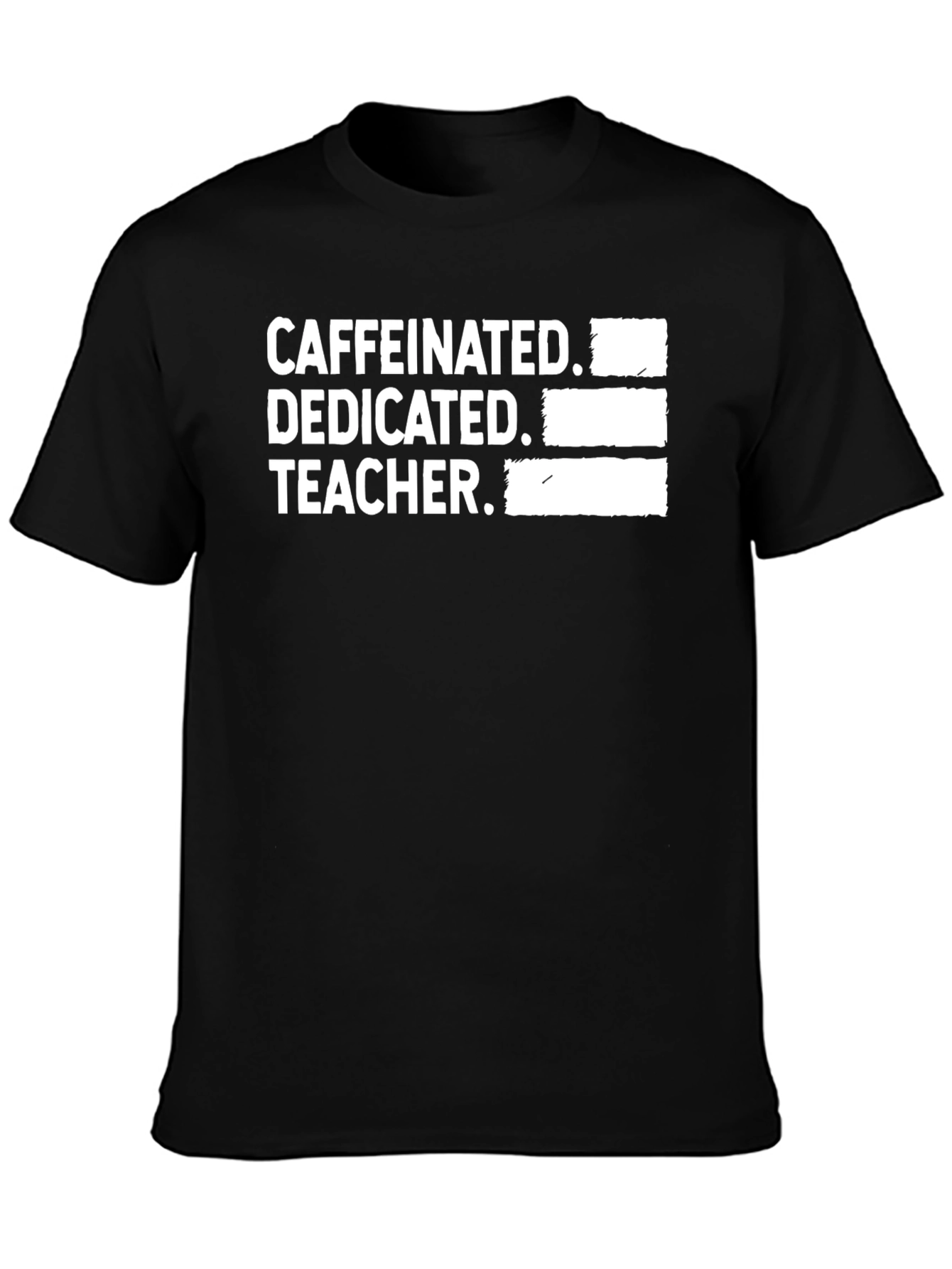 Caffeinated Dedicated Teacher T-Shirt