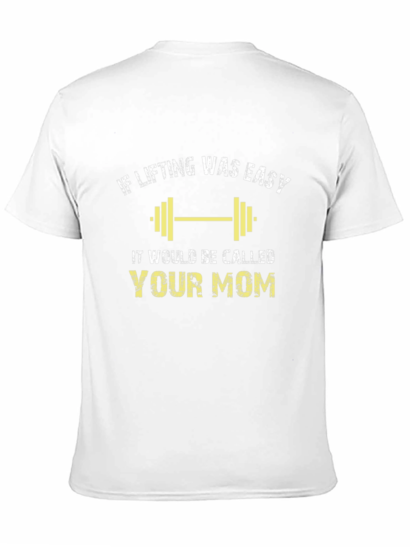 If Lifting Was Easy Your Mom Black Tee