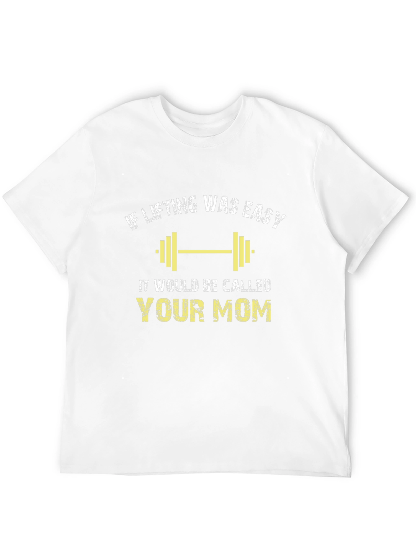 If Lifting Was Easy Your Mom Black Tee