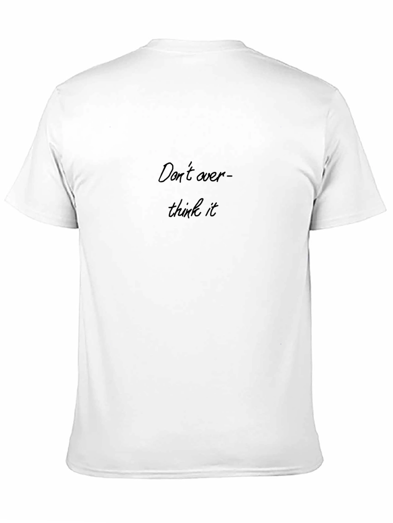 Dont Overthink It Black T-Shirt