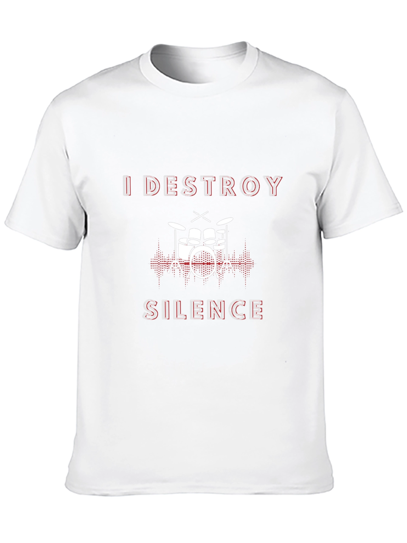 I Destroy Silence Drummer T-Shirt