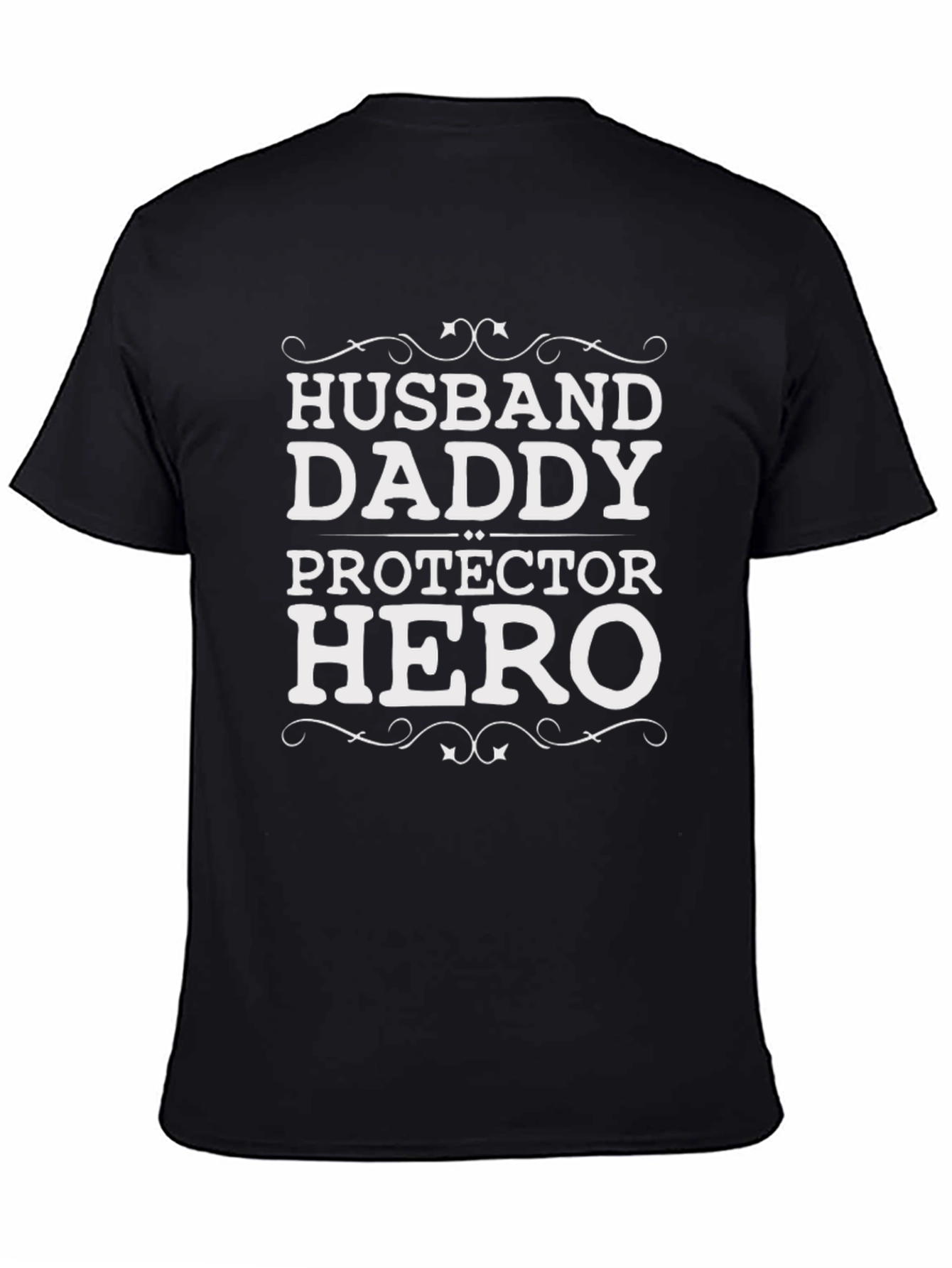 Husband Daddy Protector Hero Mens Black T-Shirt