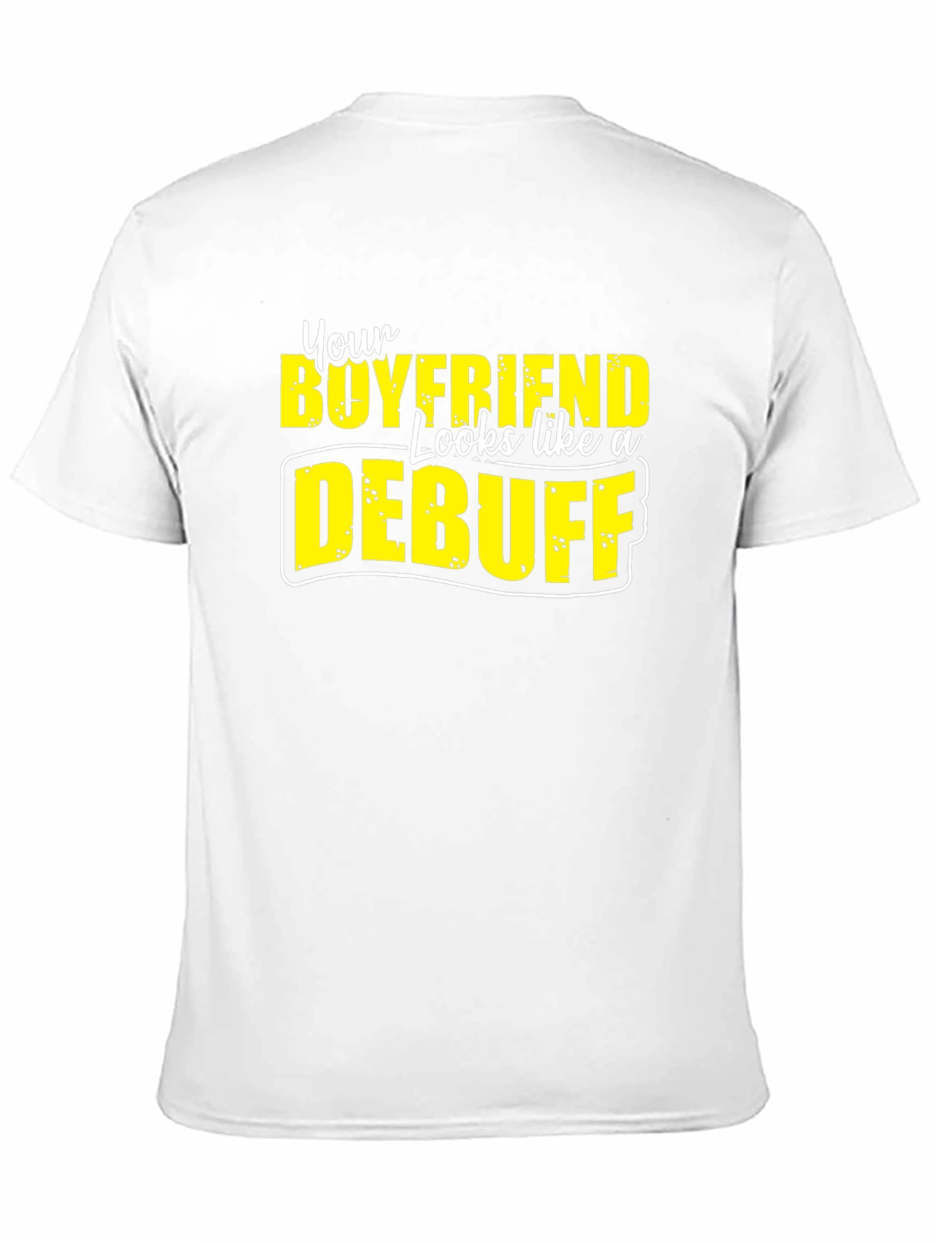 Boyfriend Debuff Graphic T-Shirt Funny Novelty Tee