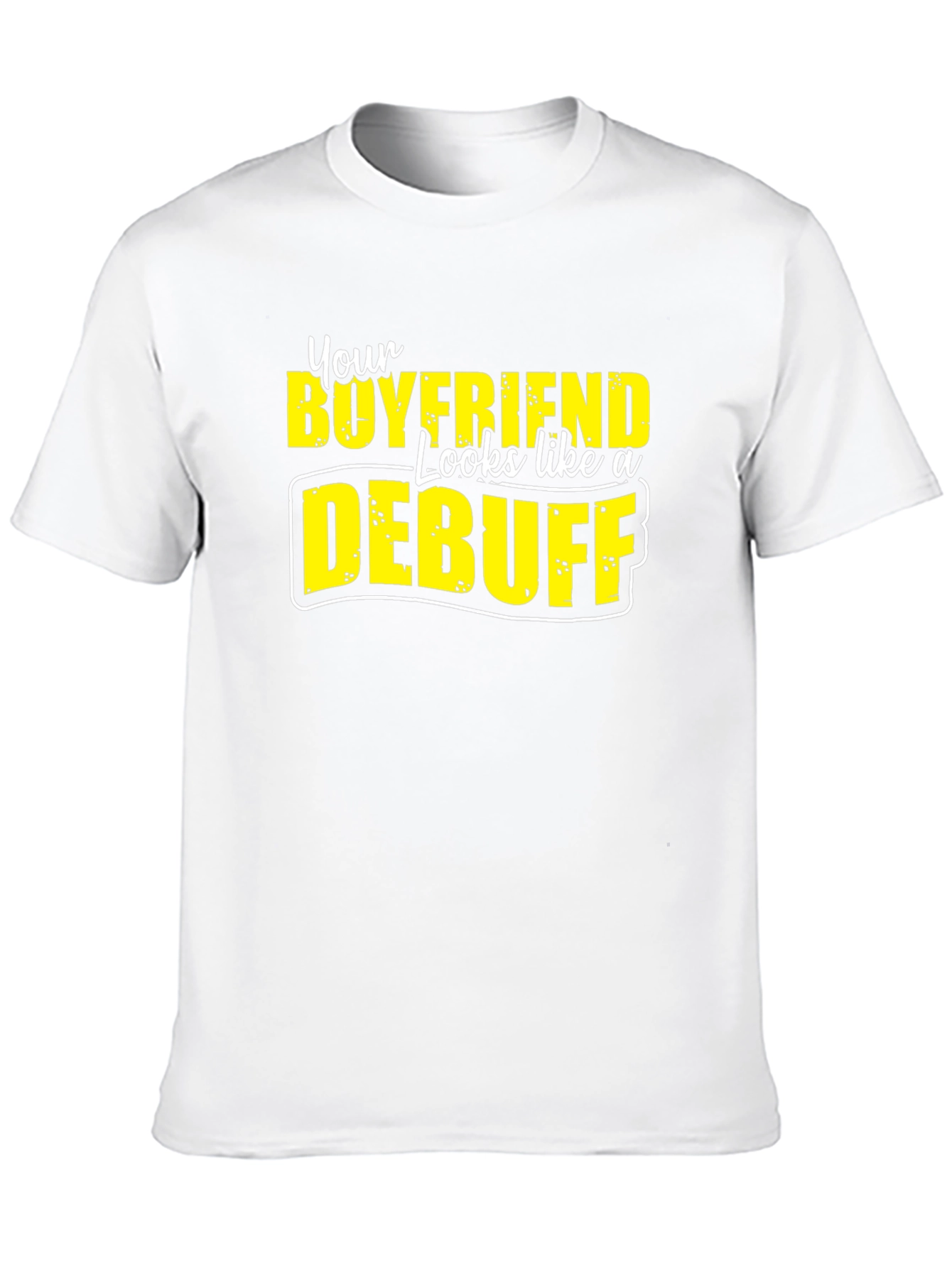 Boyfriend Debuff Graphic T-Shirt Funny Novelty Tee
