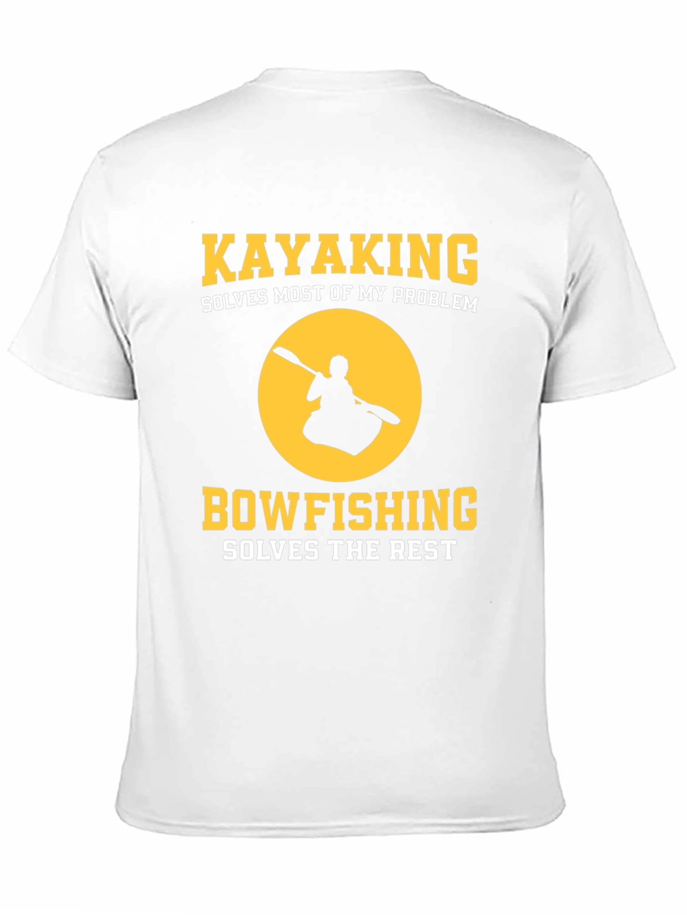 Kayaking Bowfishing Solves My Problem Graphic T-Shirt