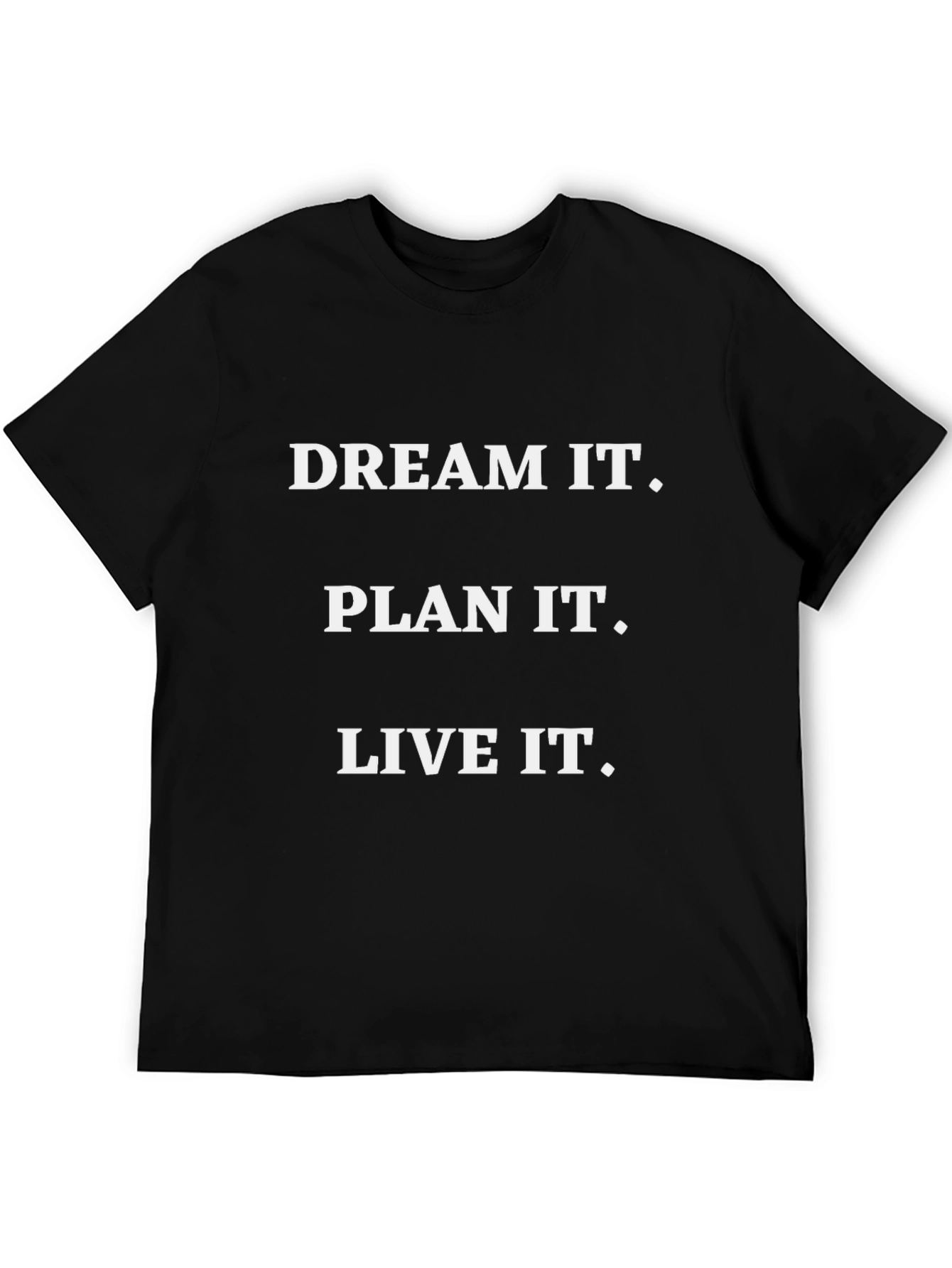 Dream Plan Live Motivational T-Shirt