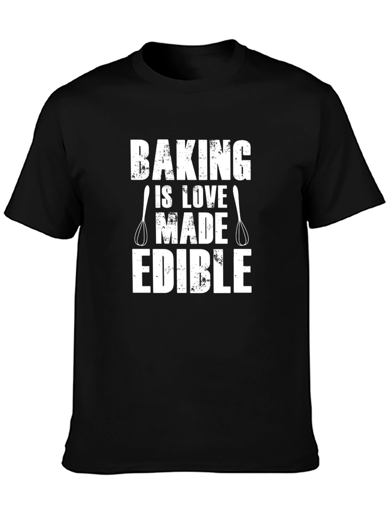 Baking is Love Made Edible Funny Baker T-Shirt