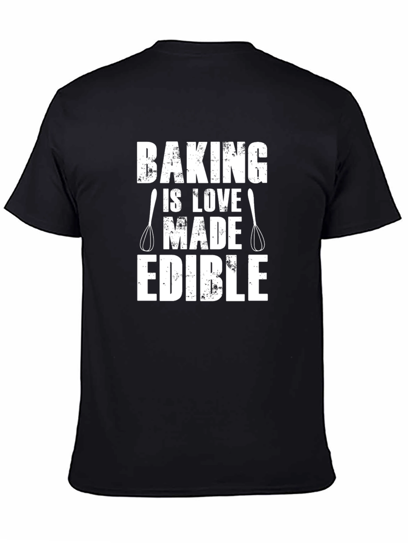 Baking is Love Made Edible Funny Baker T-Shirt