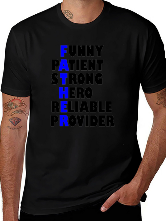 Father Funny Patient Strong Hero Reliable Provider T-Shirt