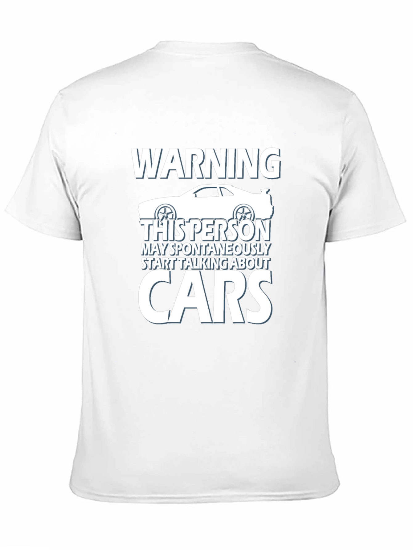 Warning: May Spontaneously Talk About Cars T-Shirt