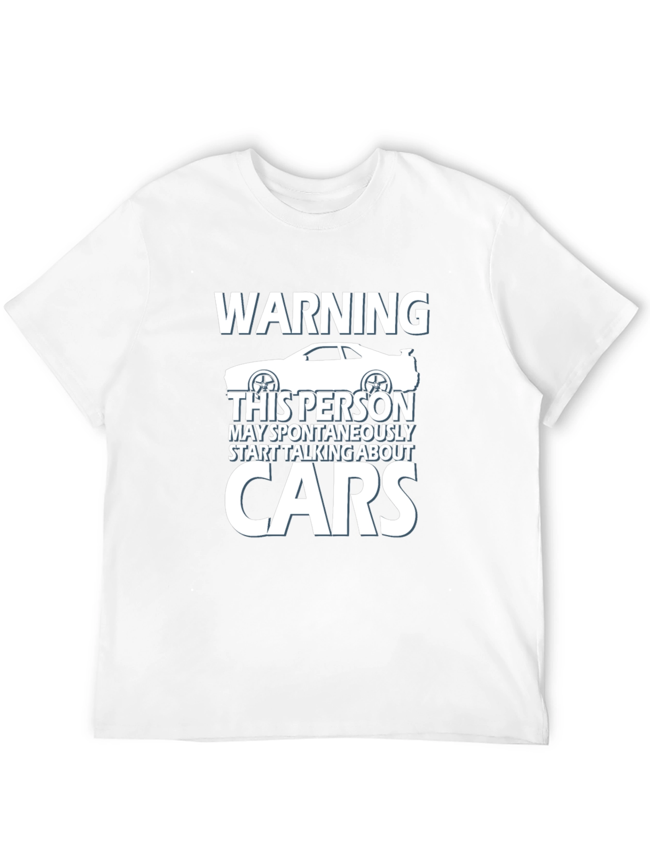 Warning: May Spontaneously Talk About Cars T-Shirt
